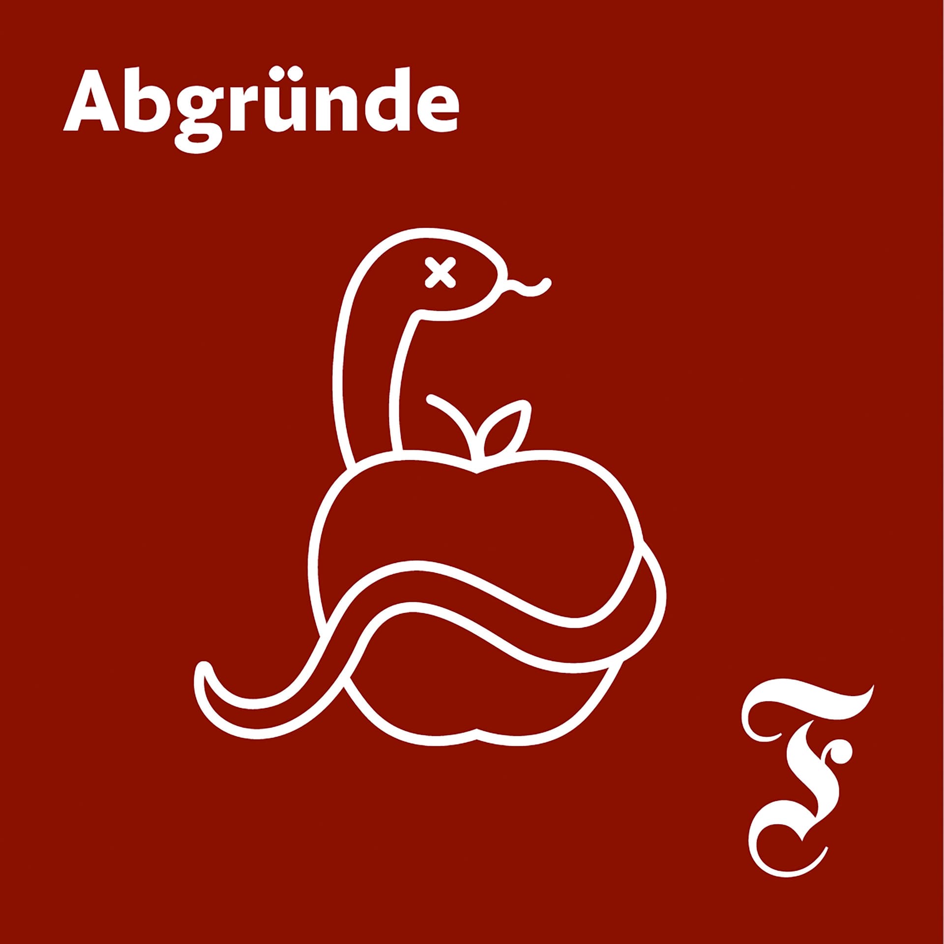 FAZ Abgründe - Podcasts