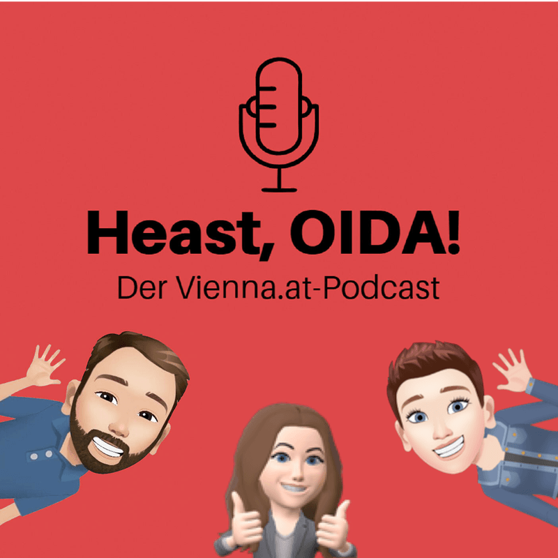 VIENNA.at - Heast, Oida! - Podcasts