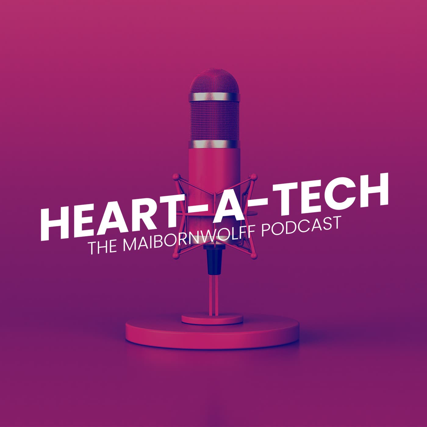 Heart-A-Tech - Podcasts