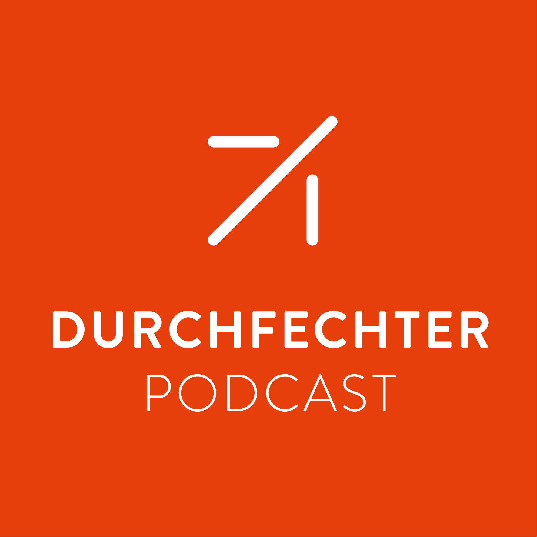 Durchfechter - Podcasts