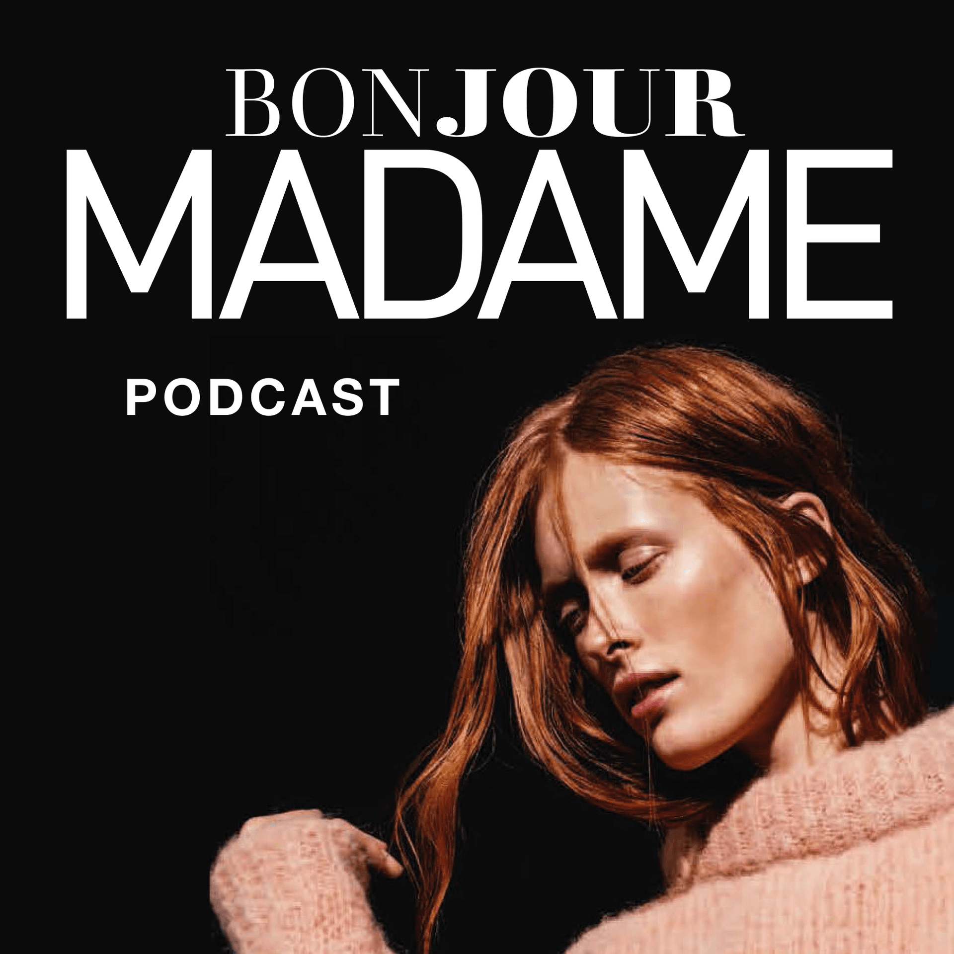 Bonjour, MADAME! - Podcasts