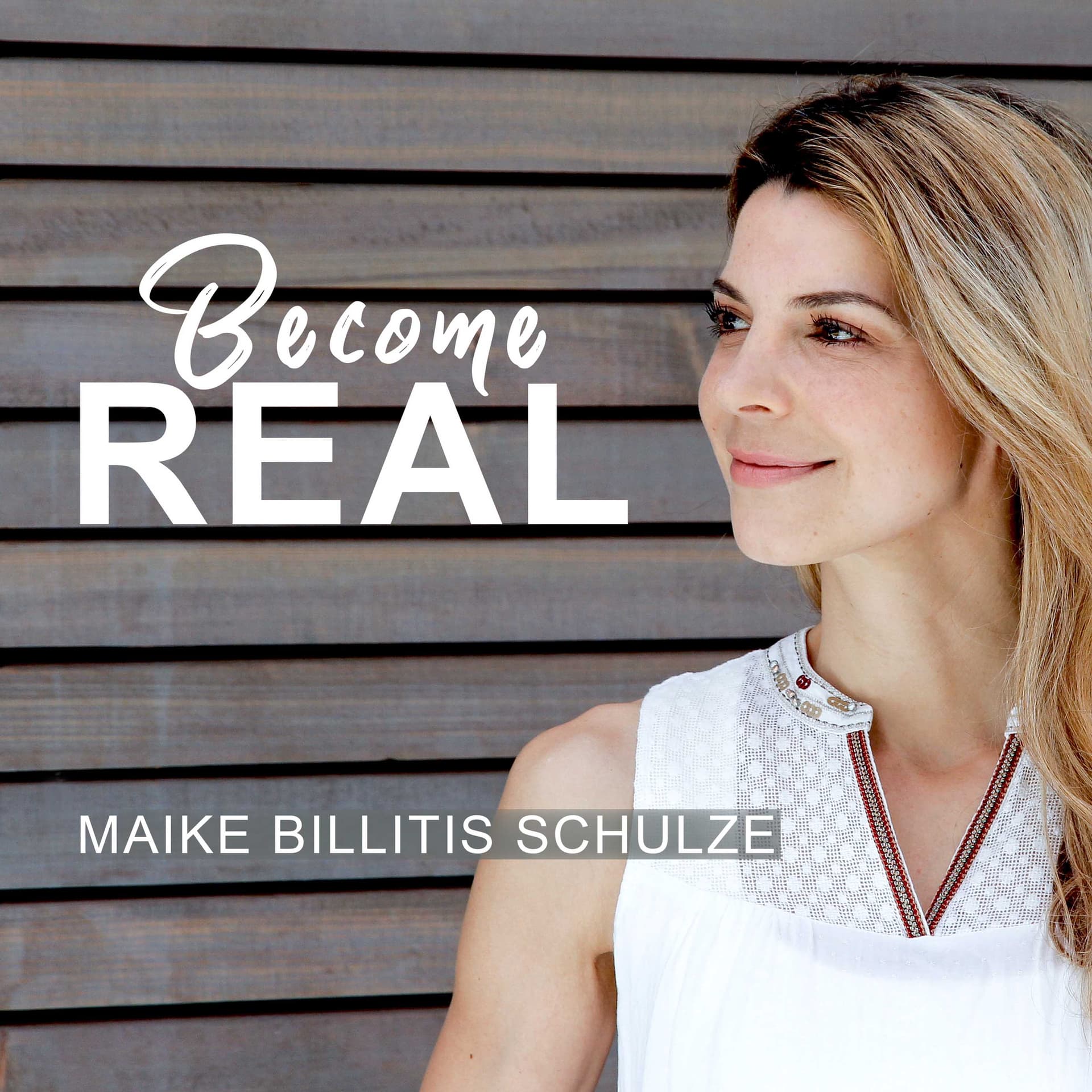 Become REAL - Podcasts