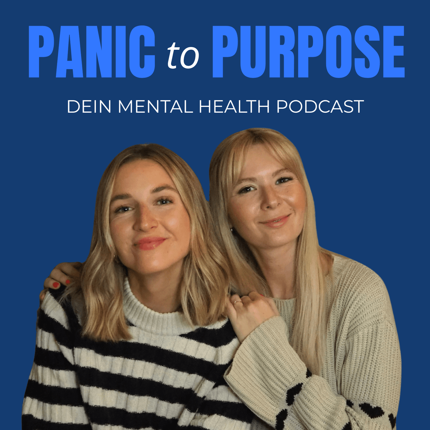 Panic to Purpose - Dein Mental Health Podcast - Podcasts