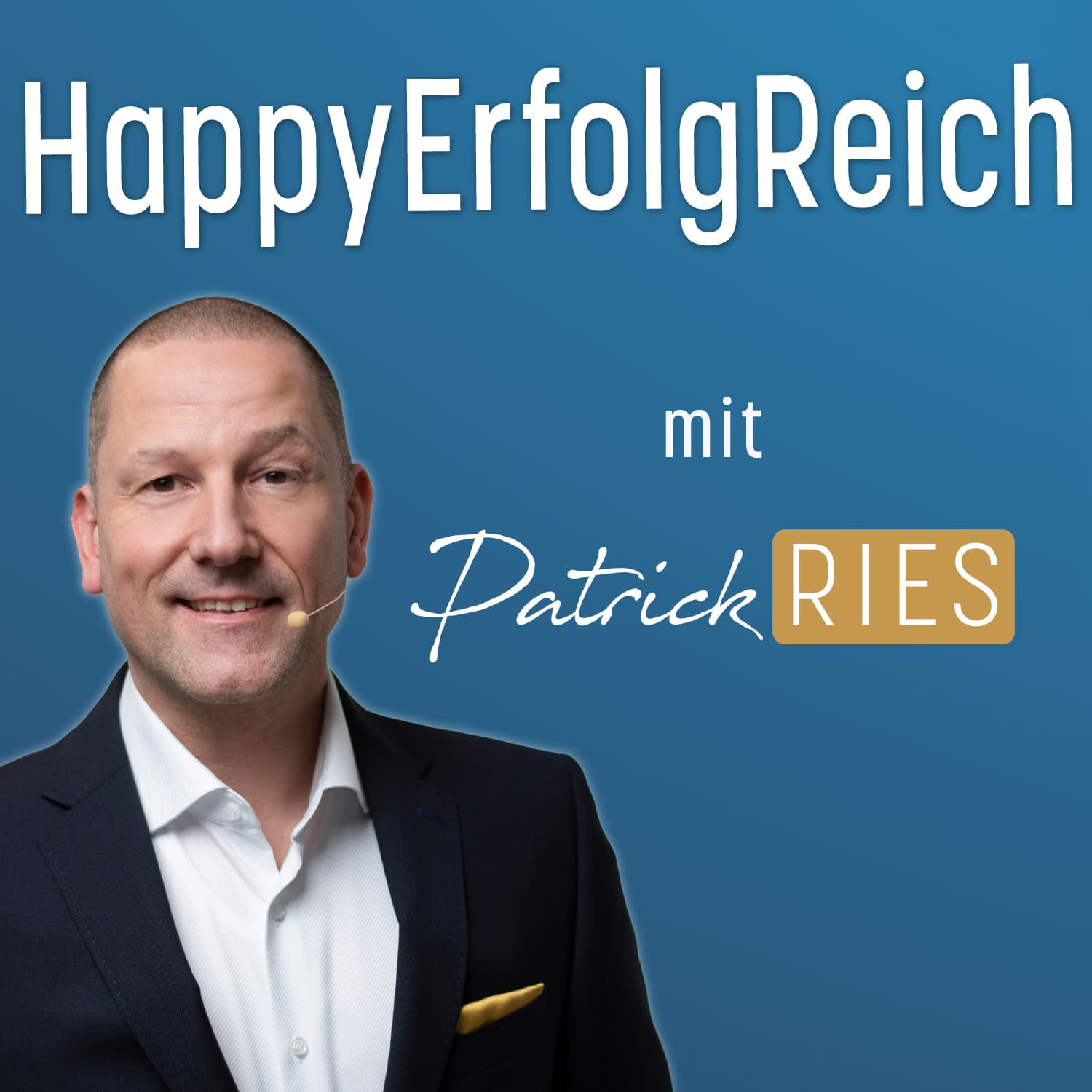HappyErfolgReich – mit Patrick Ries - Podcasts