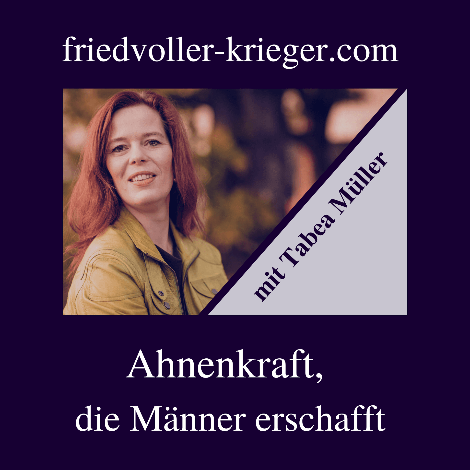 Friedvoller Krieger Podcast - Der Podcast für Männer und Herzenskrieger der neuen Zeit! - Podcasts