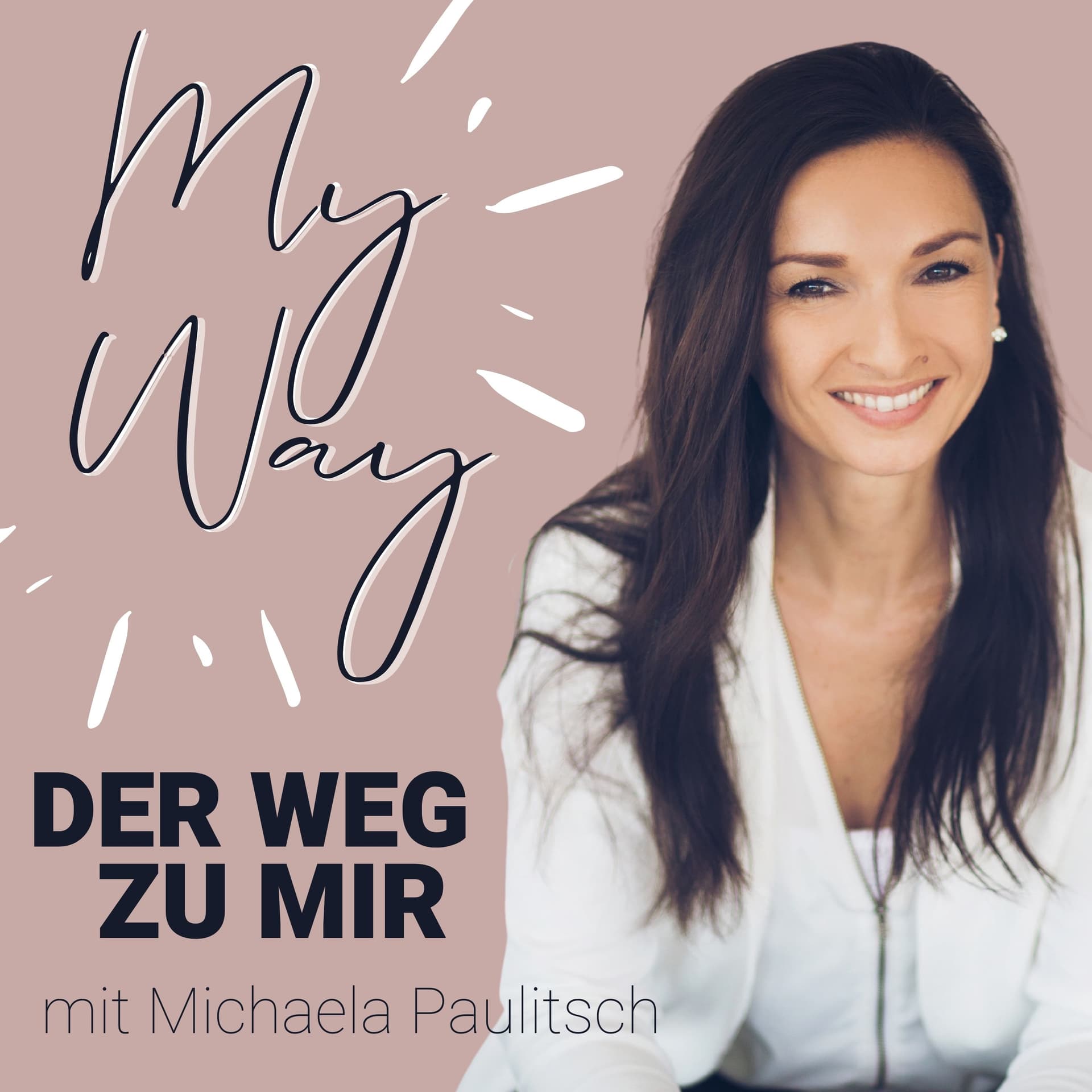 My Way - Der Weg zu mir! - Podcasts