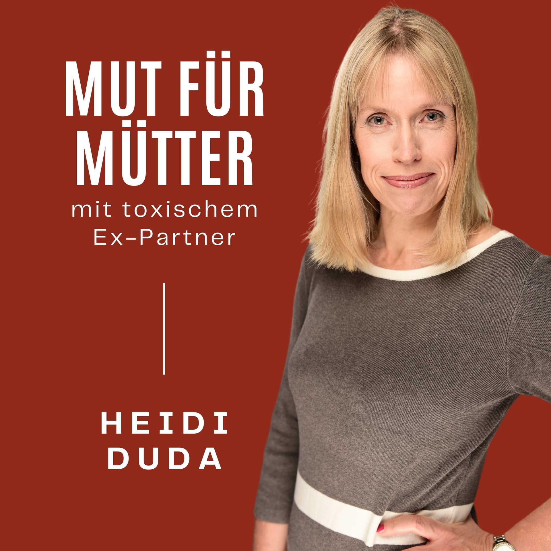 Mut für Mütter - Beende die toxische Beziehung zum narzisstischen Kindsvater und definiere sie neu! - Podcasts