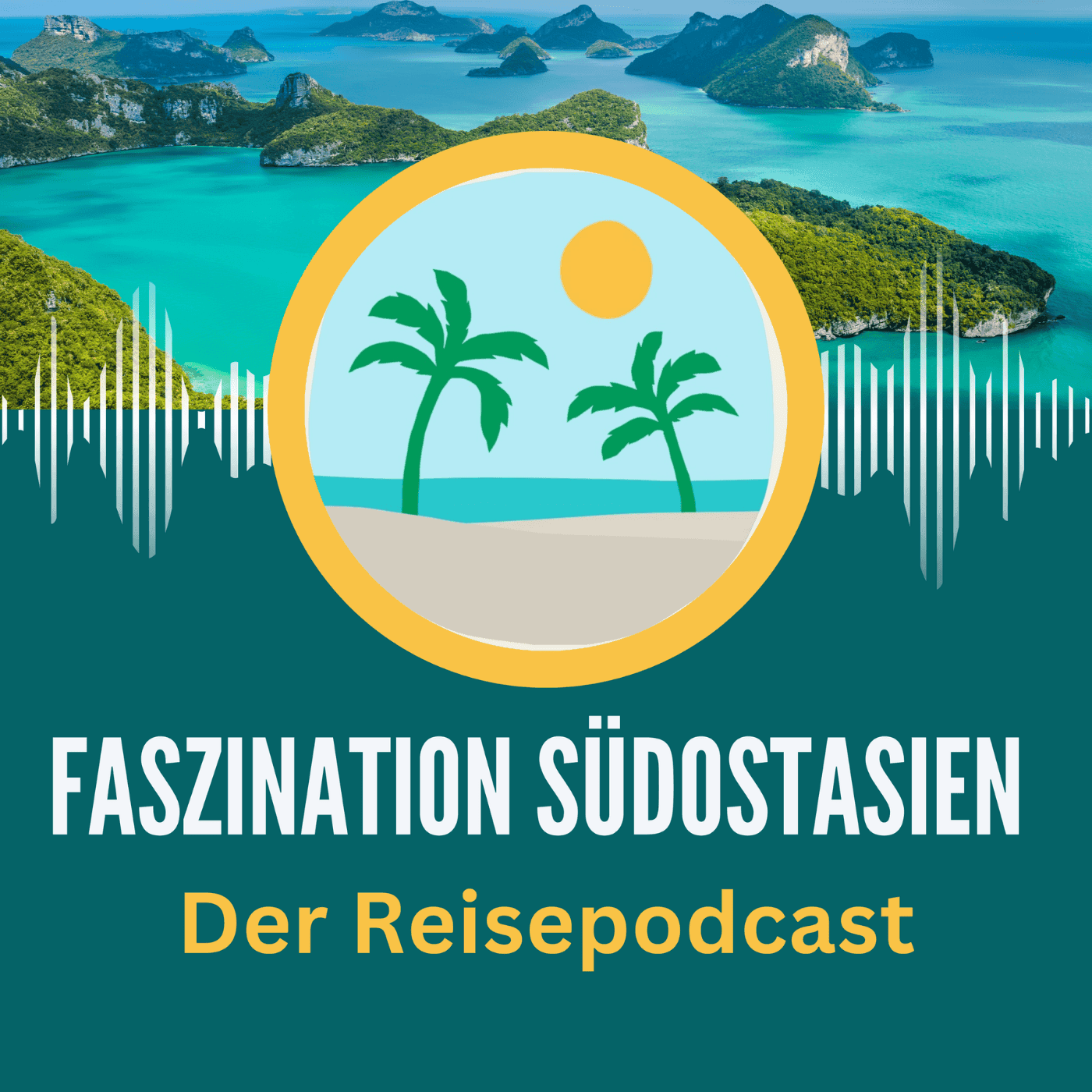 Faszination Südostasien - Der Reisepodcast - Podcasts