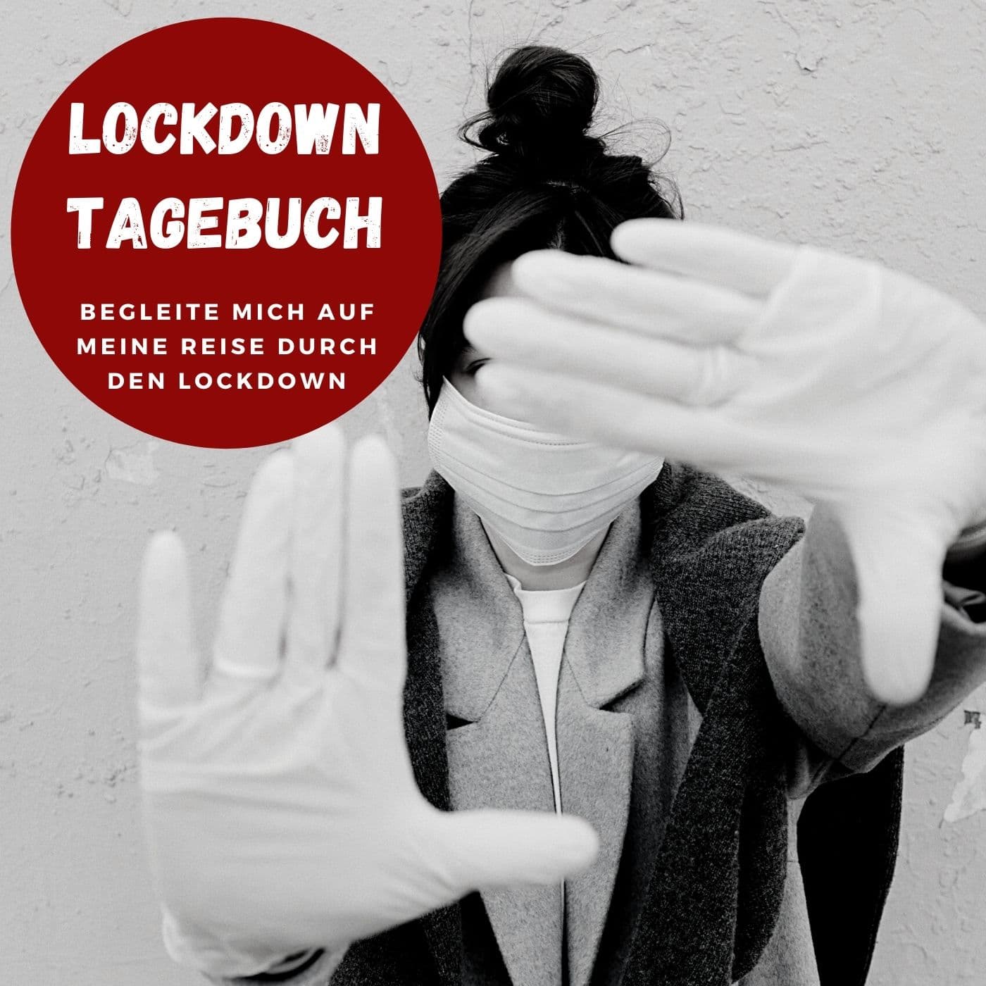 Lockdown Tagebuch - Podcasts
