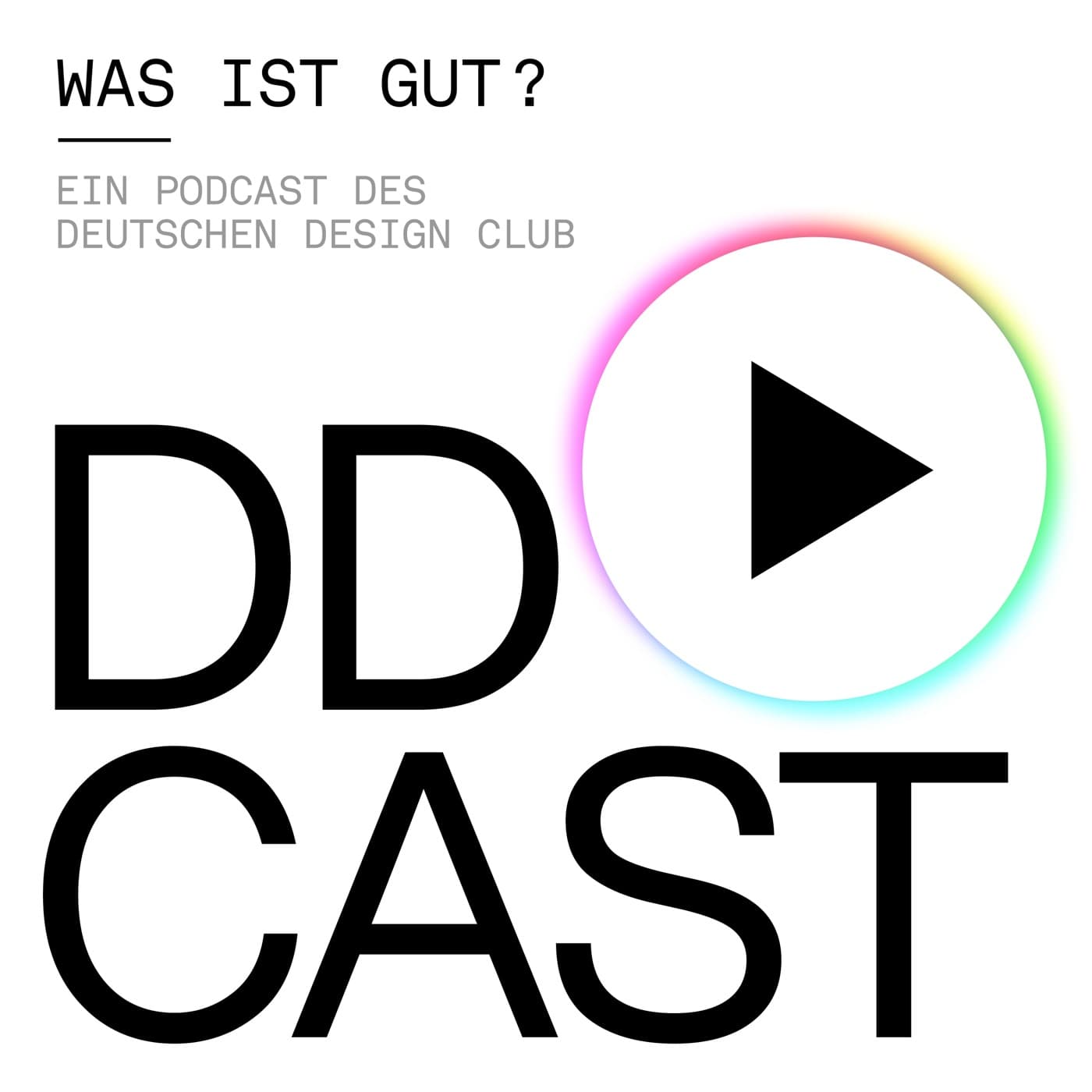 DDCAST - Was ist gut? Design, Kommunikation, Architektur - Podcasts
