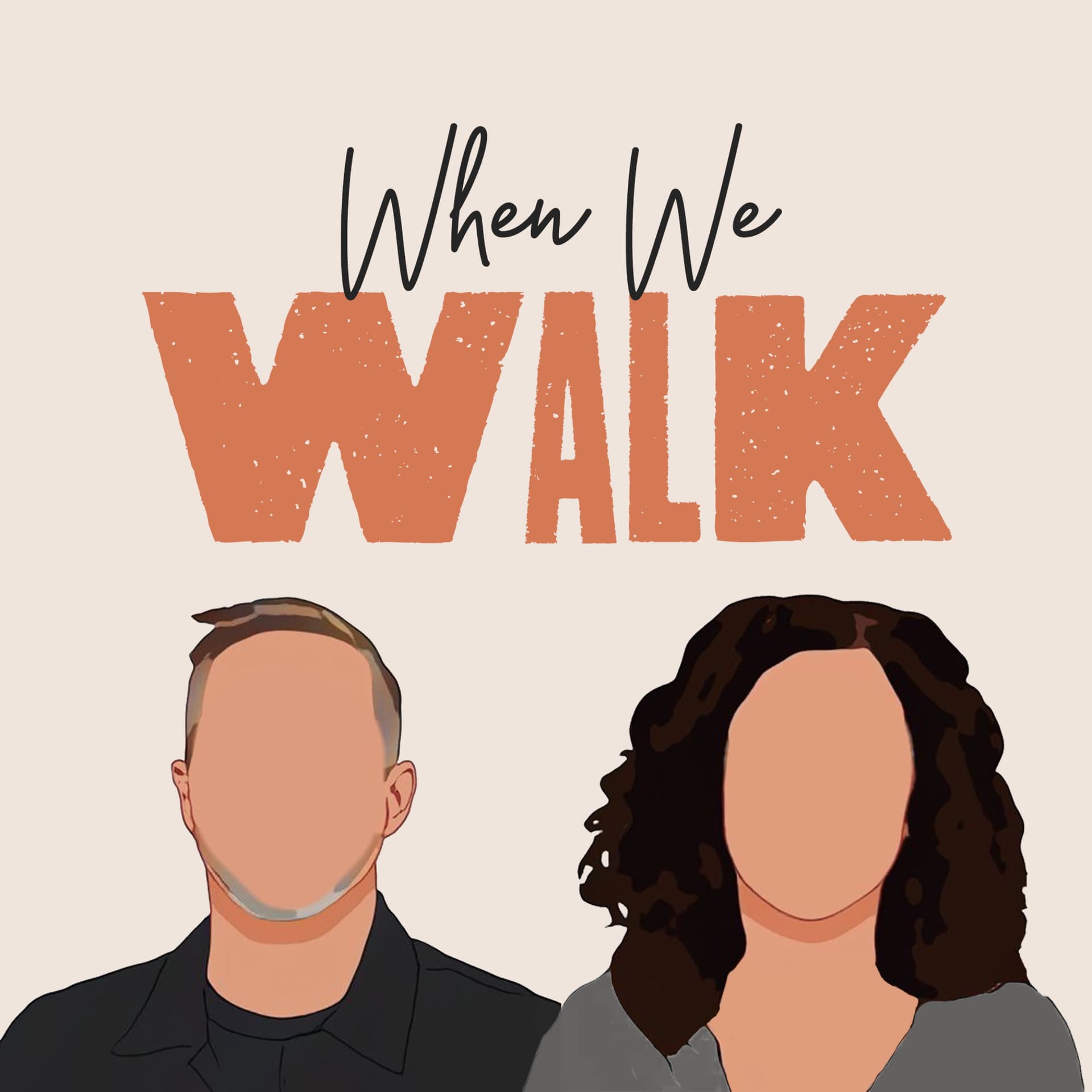 When We Walk - Podcasts