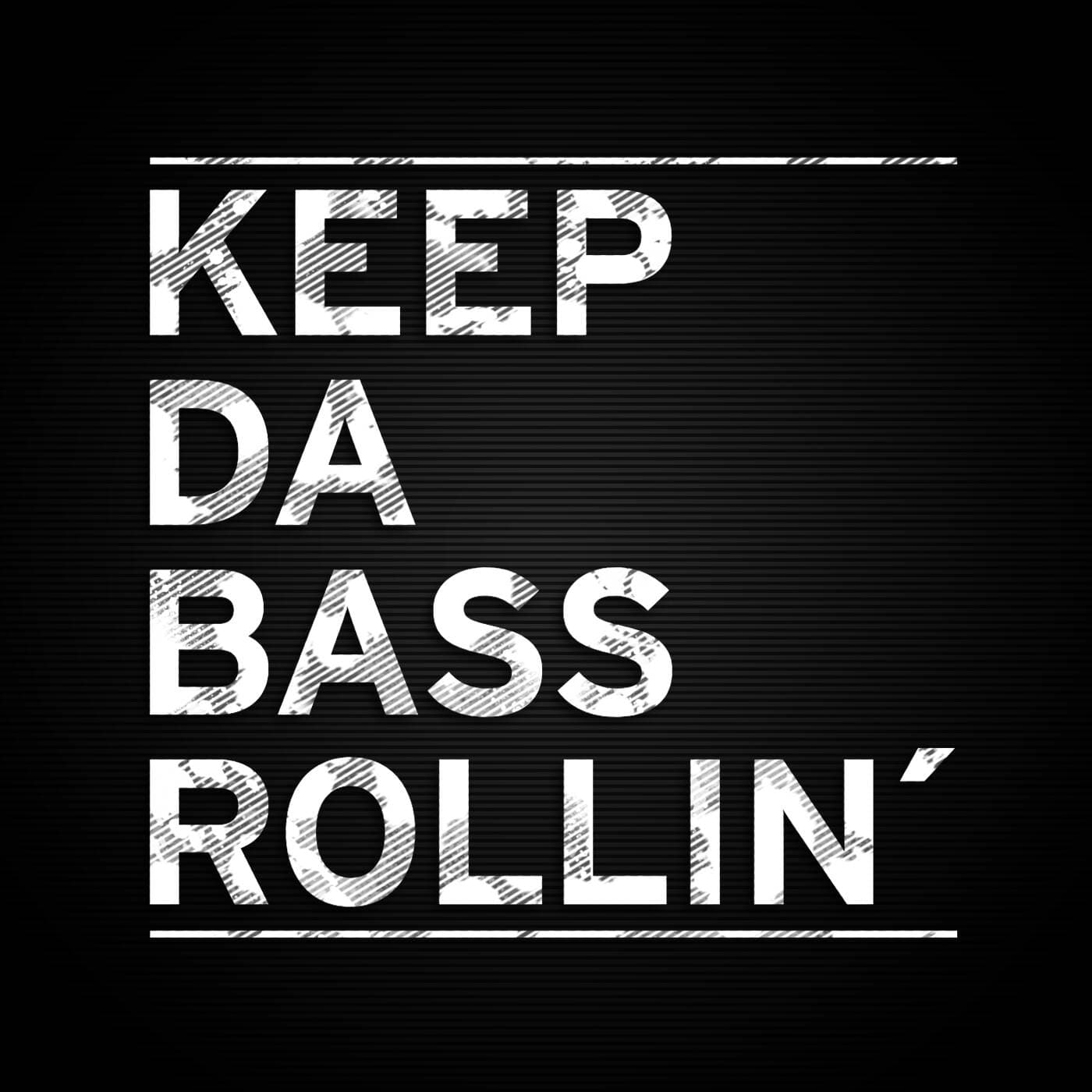 Keep Da Bass Rollin´ - Podcasts