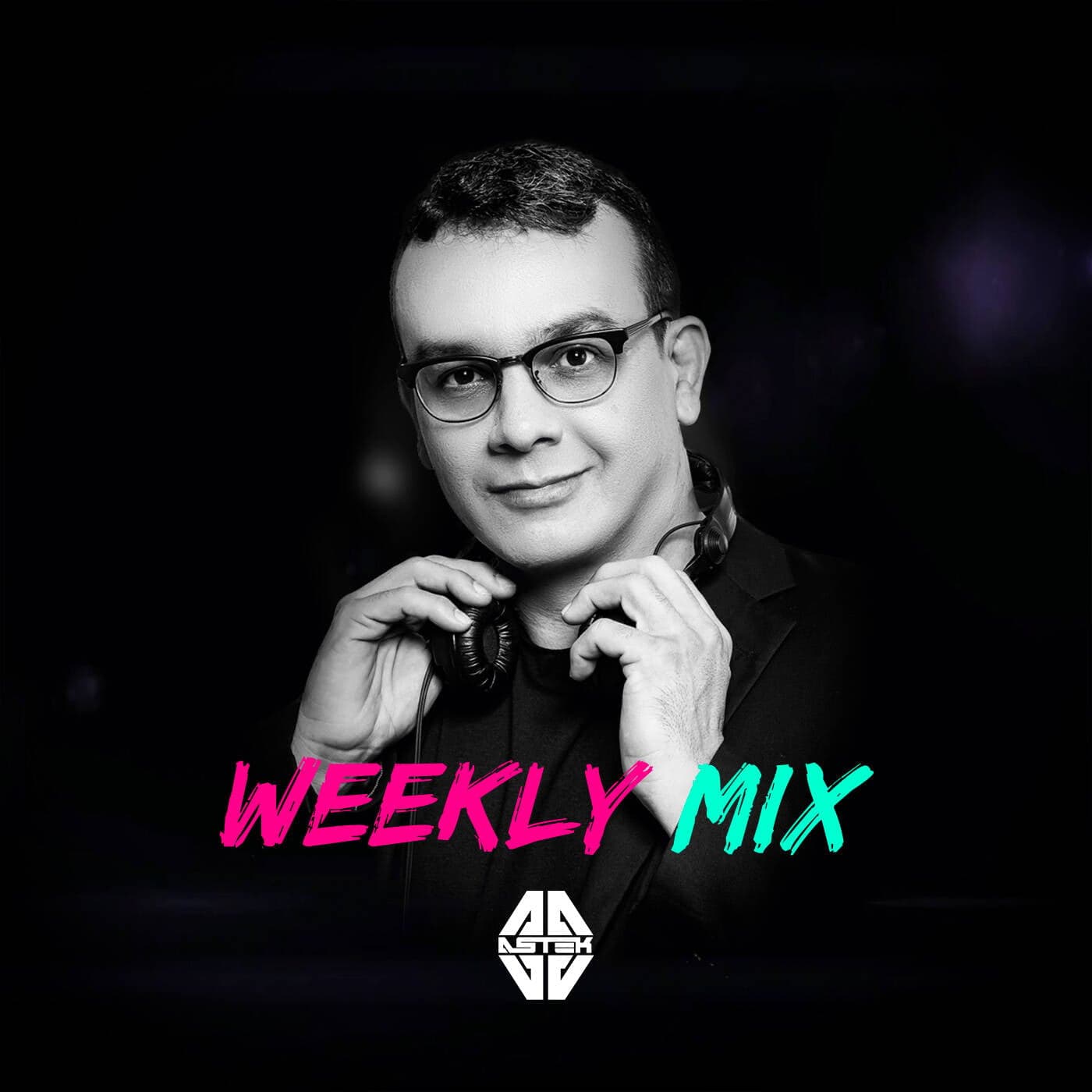 DJ Astek - Weekly Mix - Podcasts