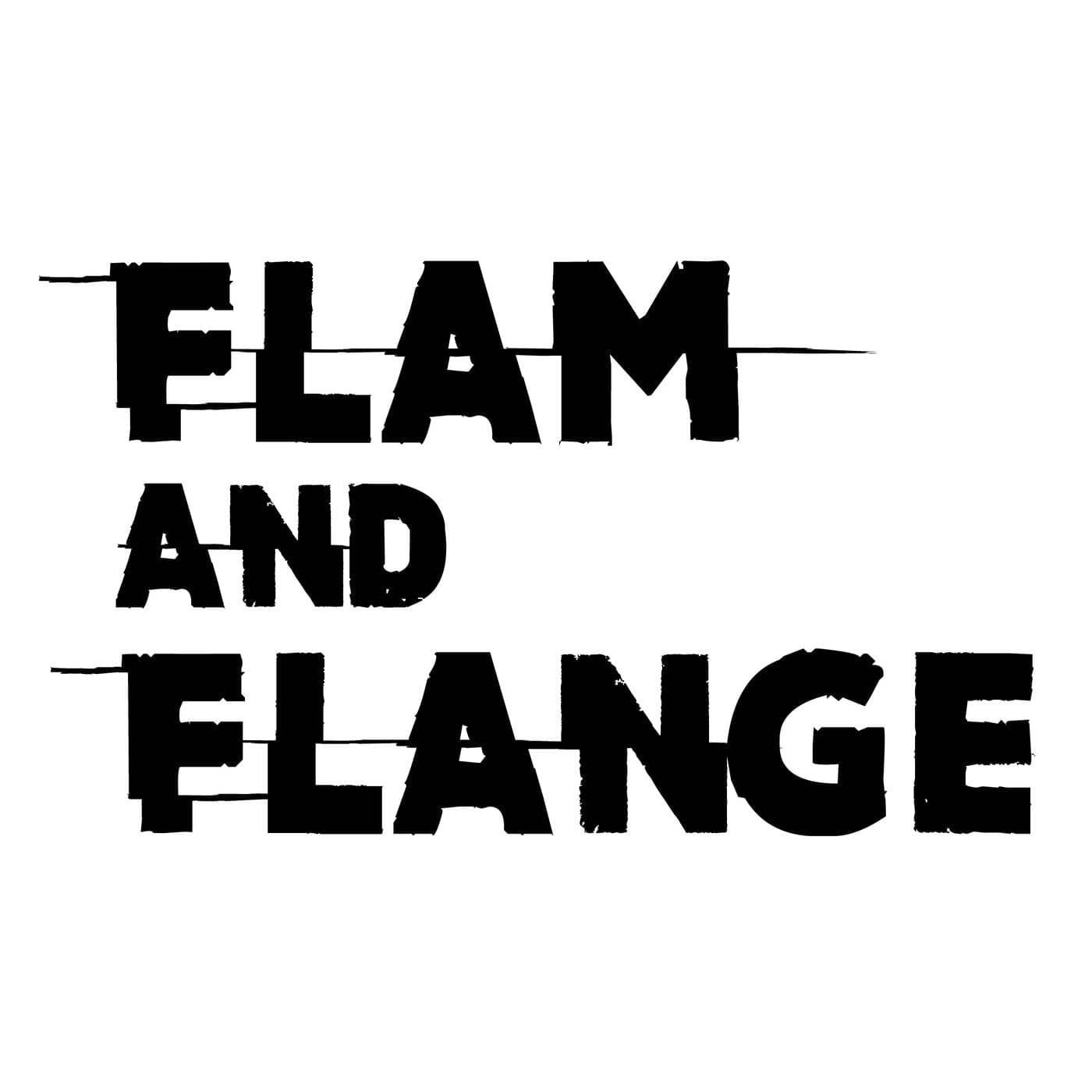 Flam and Flange - Podcasts