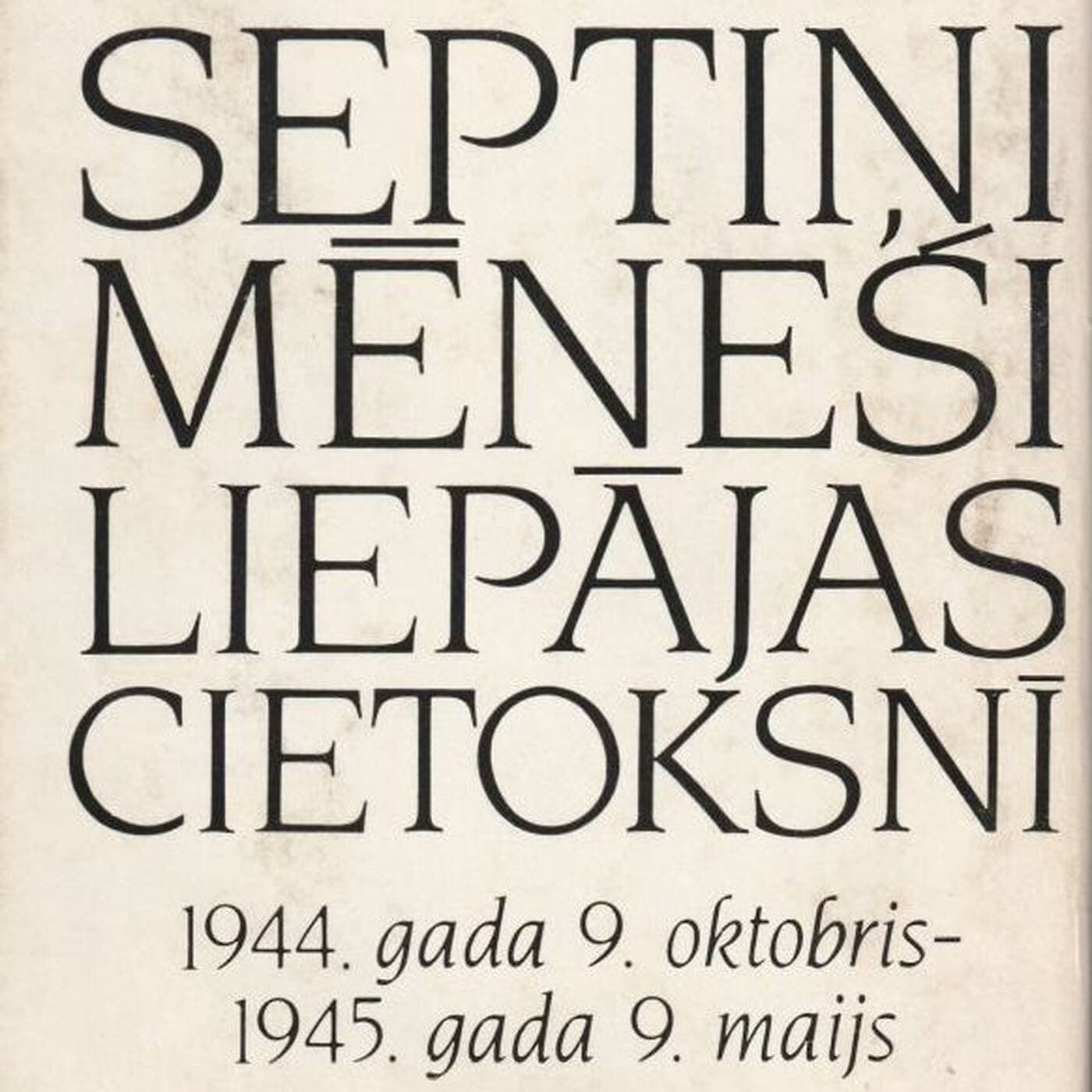 Septiņi mēneši Liepājas cietoksnī. Julijans Vaivods - Podcasts