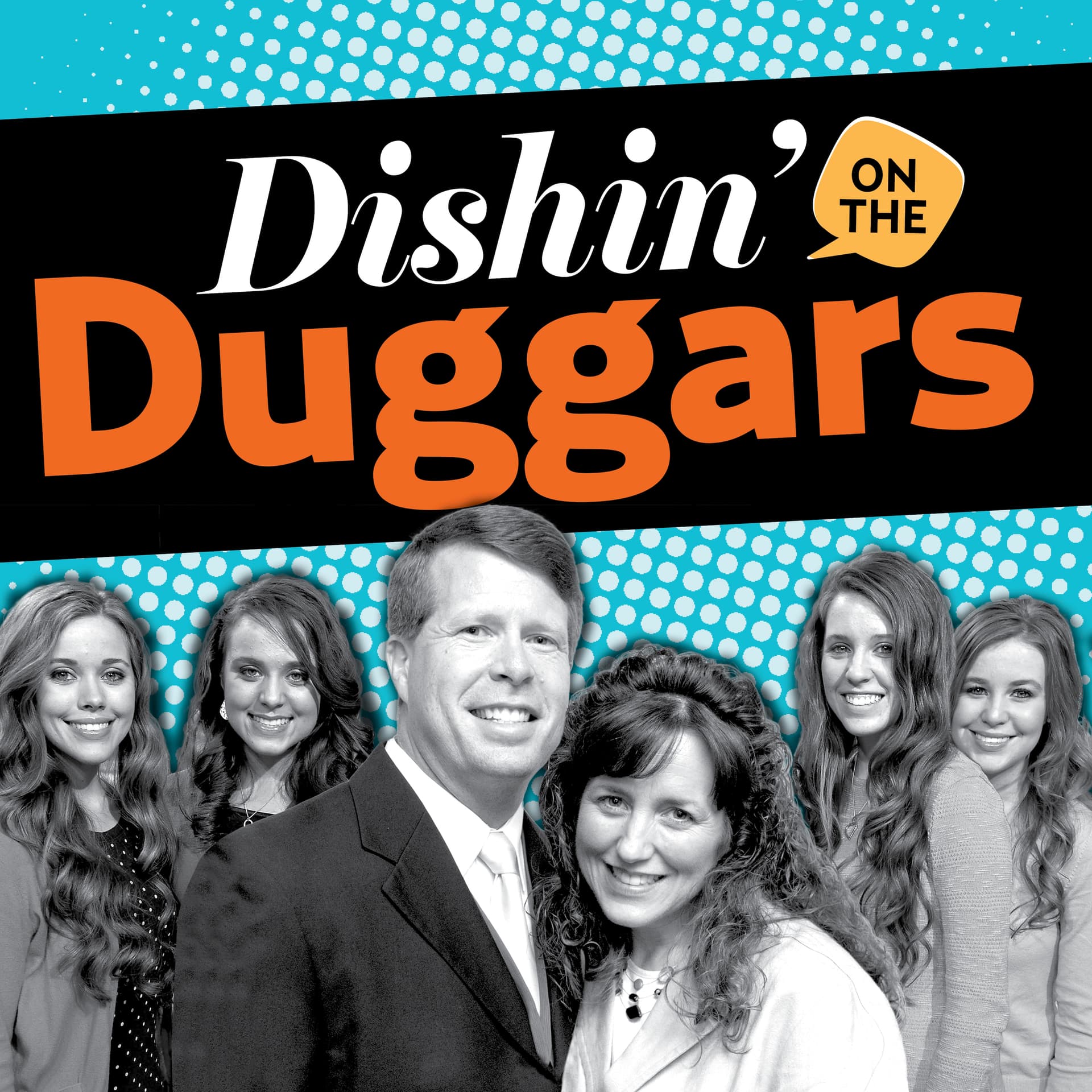 Dishin' on the Duggars - Podcasts