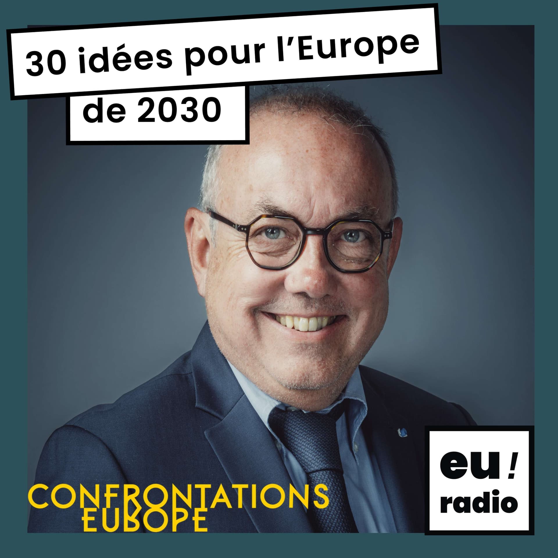 30 idées pour l'europe de 2030 - Podcasts