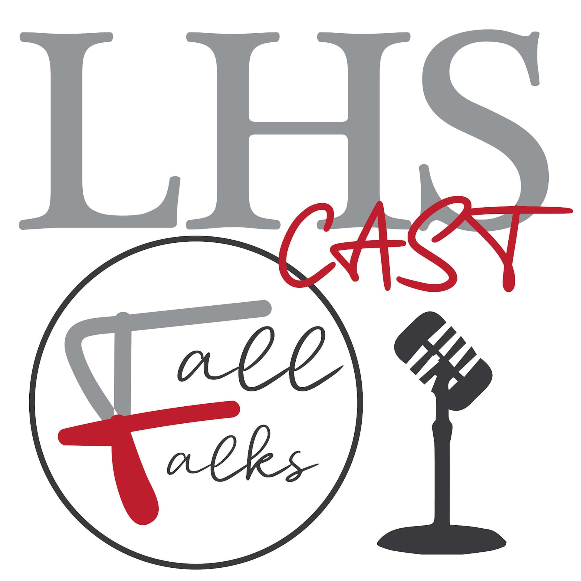 LHS Cast: Fall Talks - Podcasts
