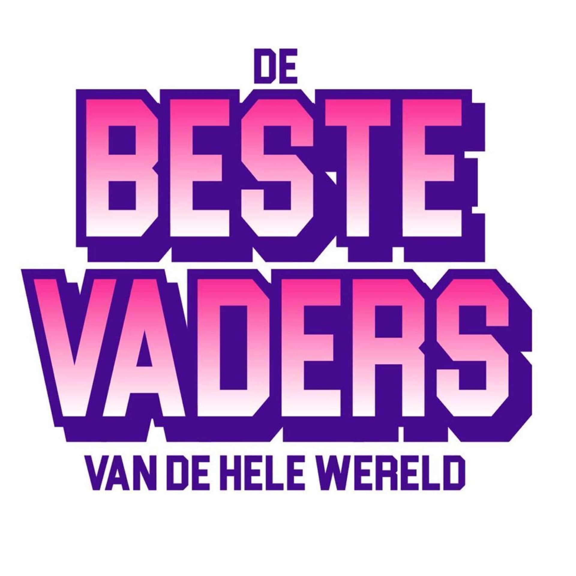 De Beste Vaders van de Hele Wereld - Podcasts