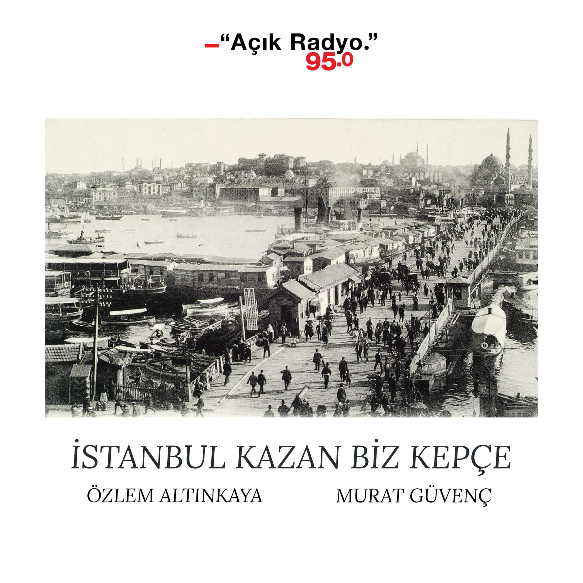 İstanbul Kazan Biz Kepçe - Podcasts