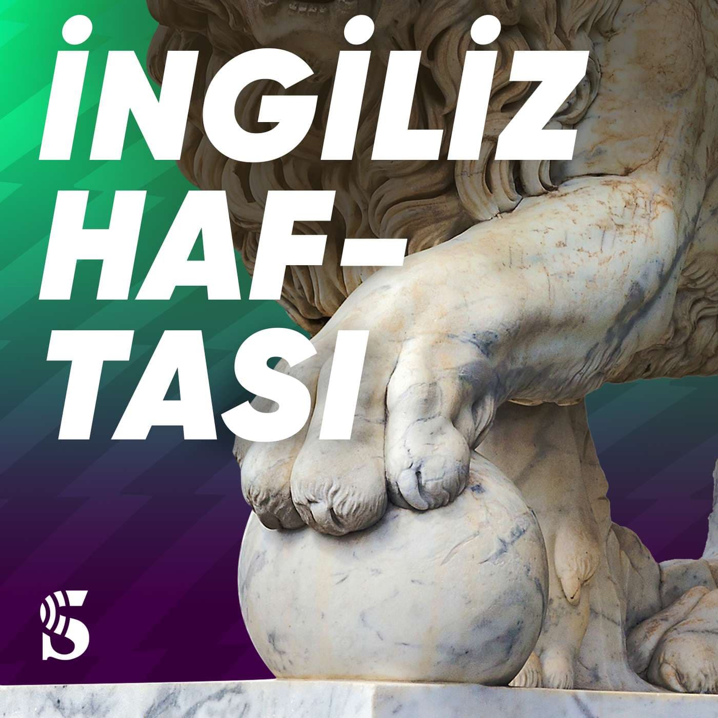 İngiliz Haftası - Podcasts
