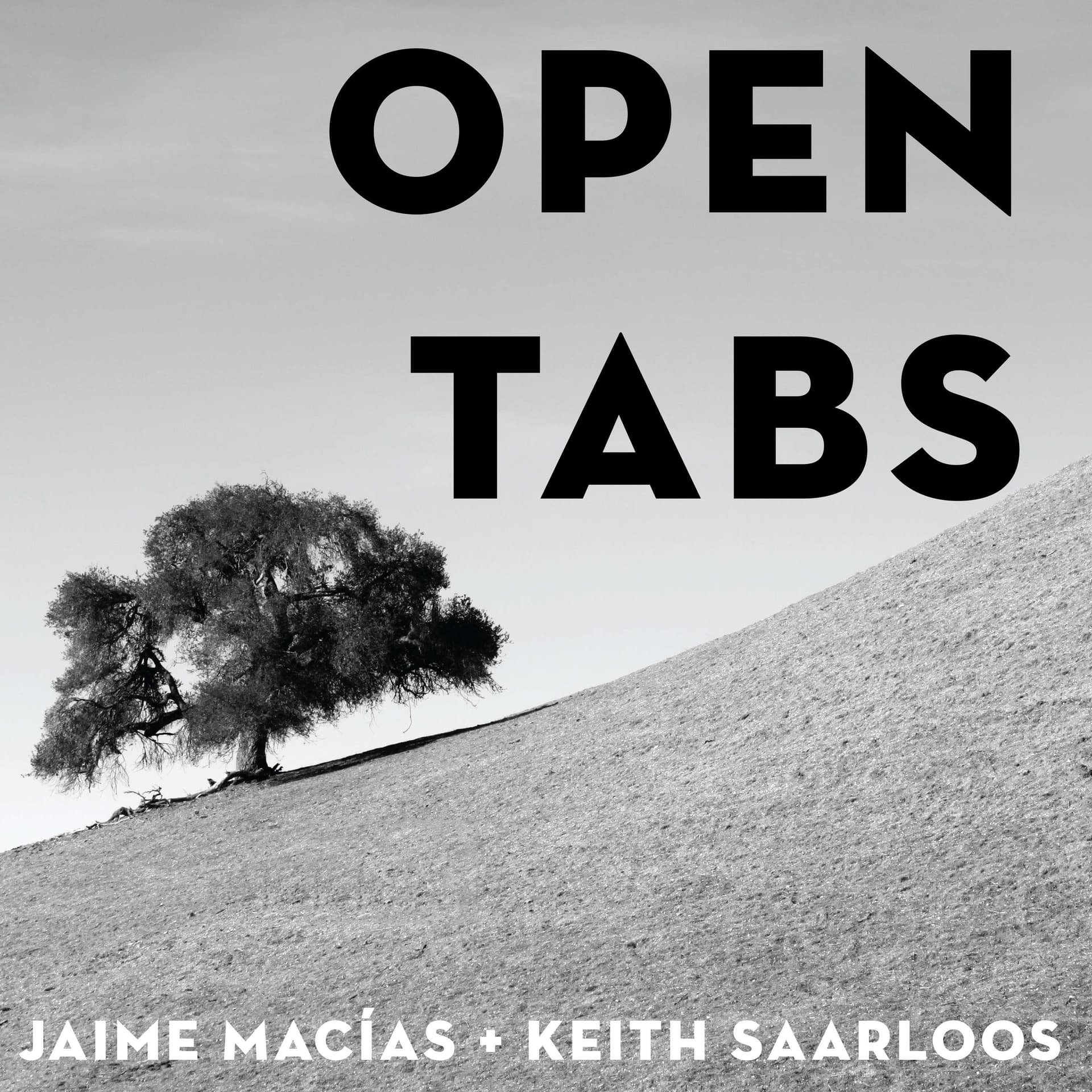 #OpenTabs | With Jaime & Keith - Podcasts