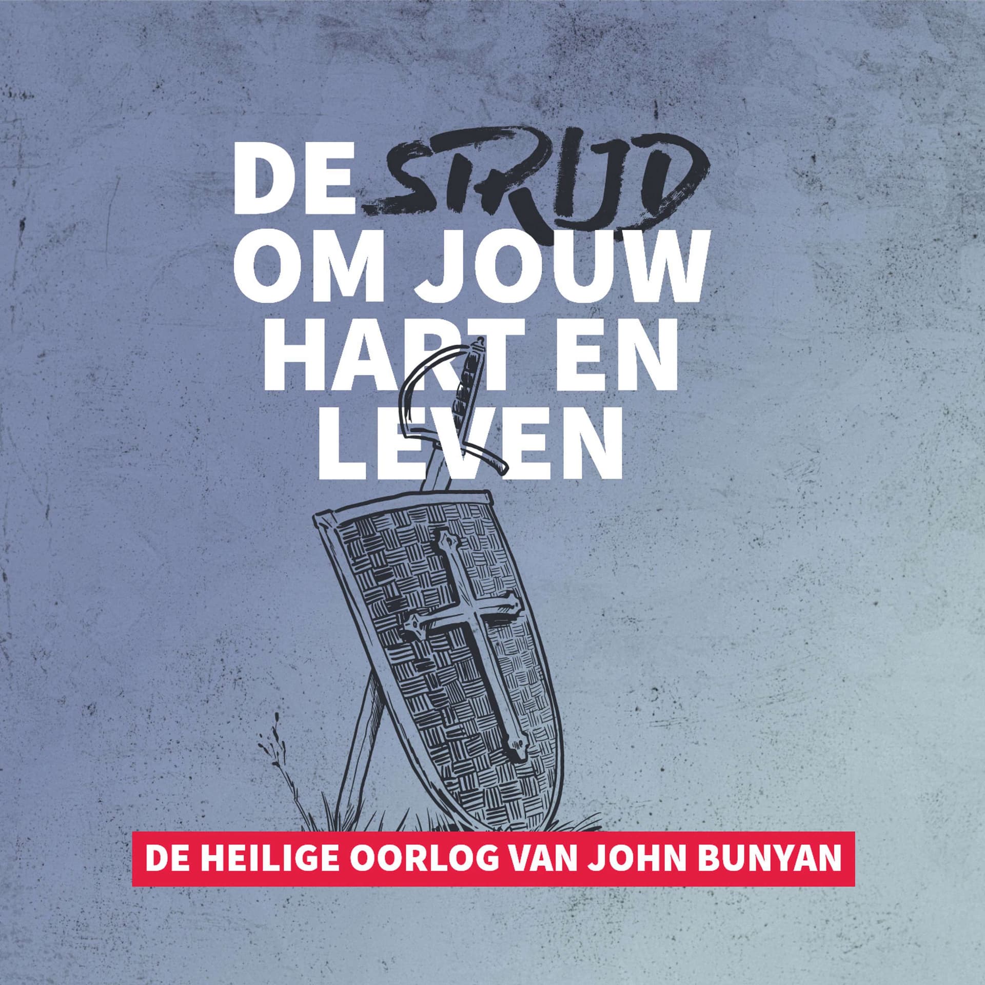 Luisterboek – De strijd om jouw hart en leven – De Heilige Oorlog van John Bunyan - Podcasts