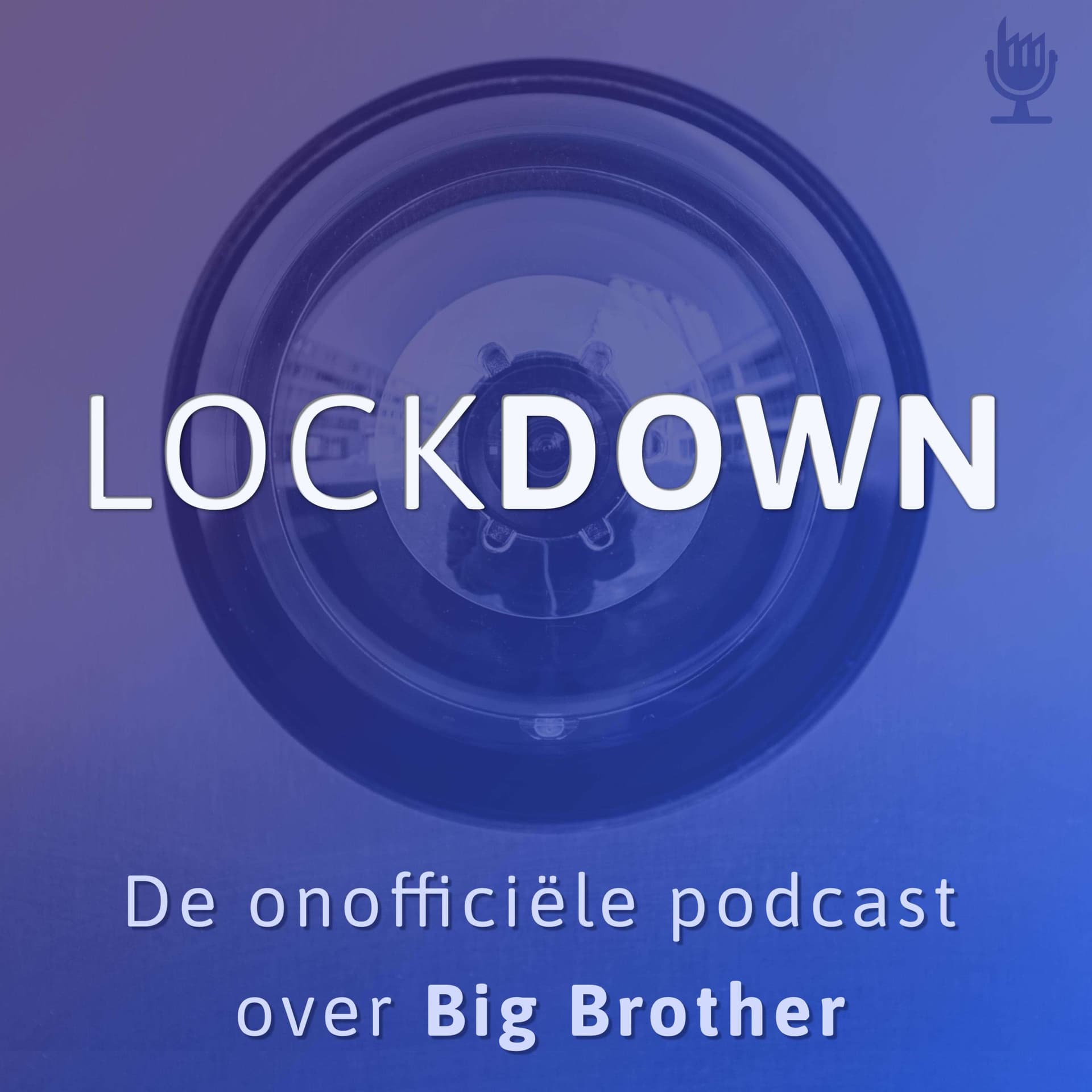 Lockdown - De Onofficiële Podcast Over Big Brother - Podcasts