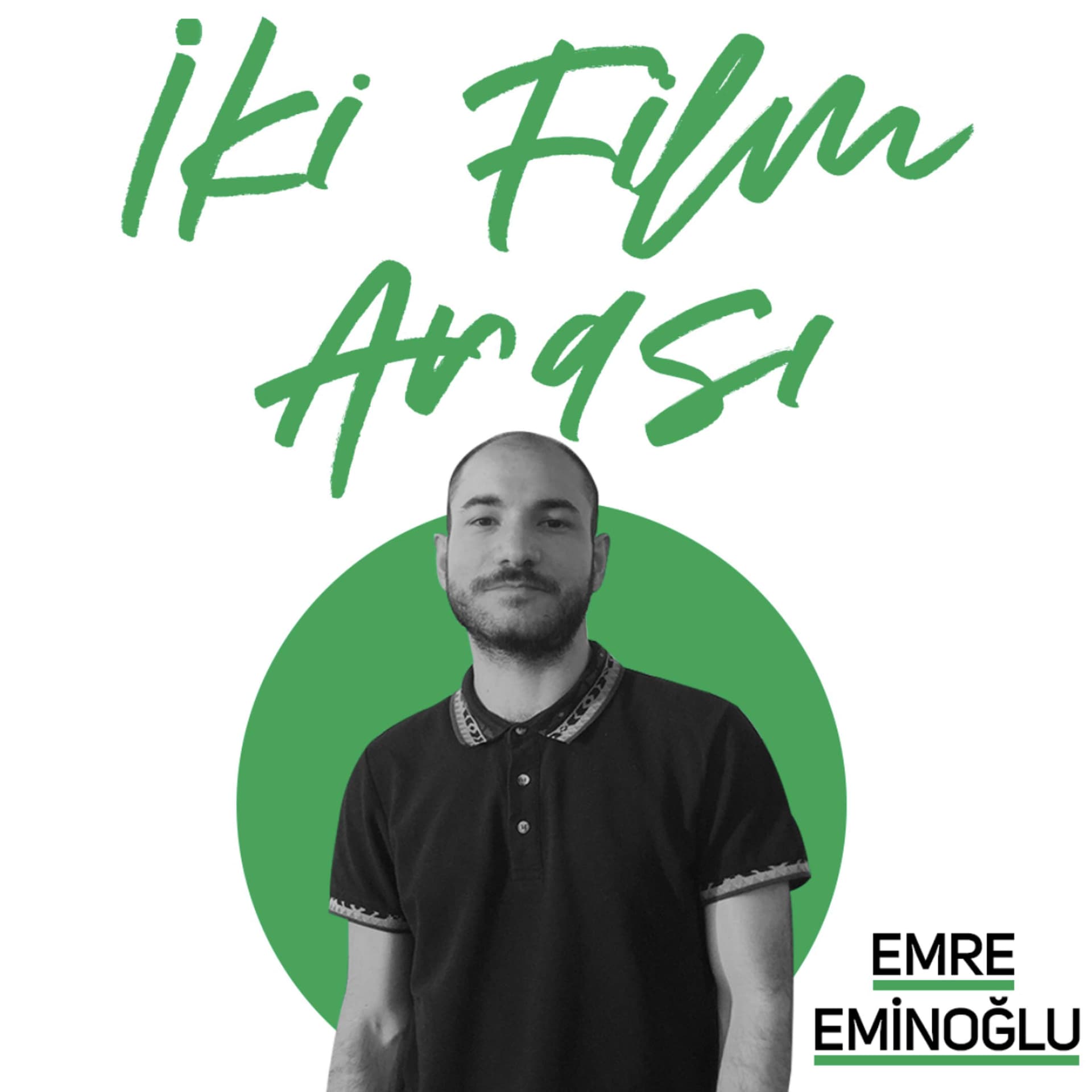 İki Film Arası - Podcasts