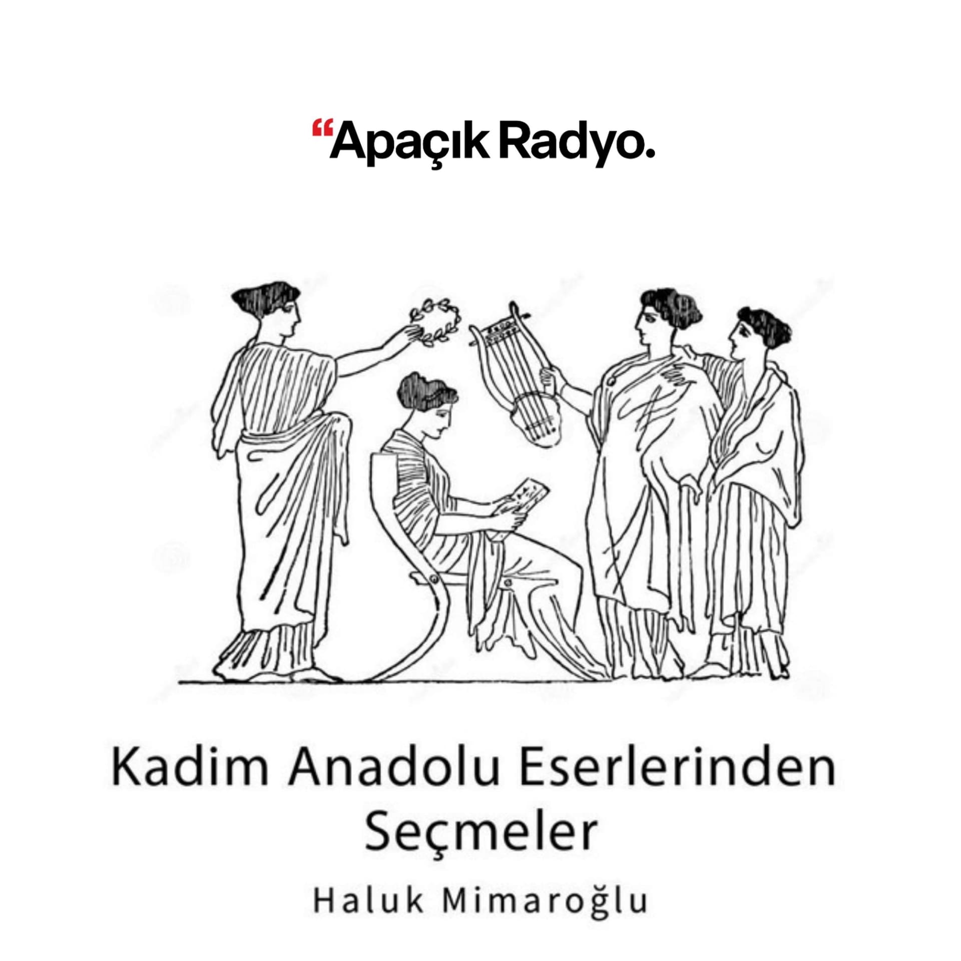 Kadim Anadolu Eserlerinden Seçmeler - Podcasts