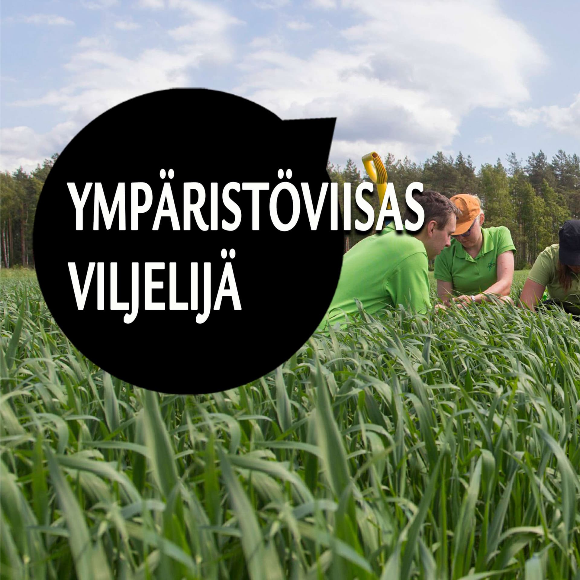 Ympäristöviisas viljelijä - Podcasts