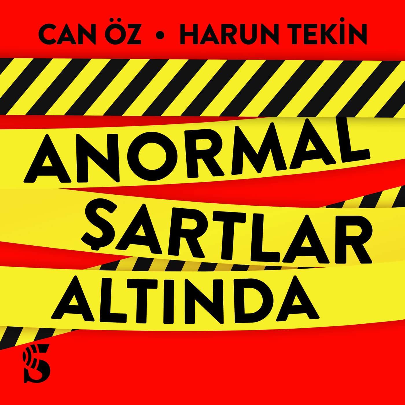 Anormal Şartlar Altında - Podcasts