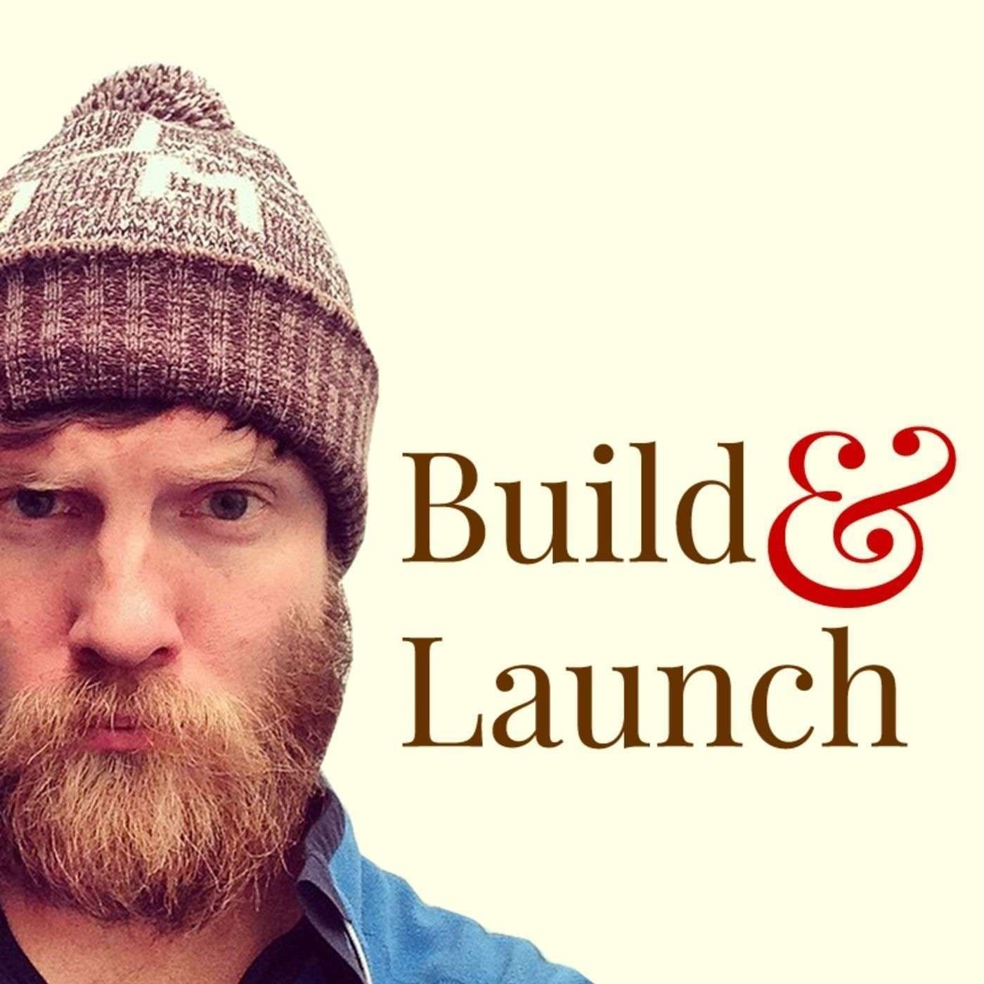 Build & Launch - Podcasts
