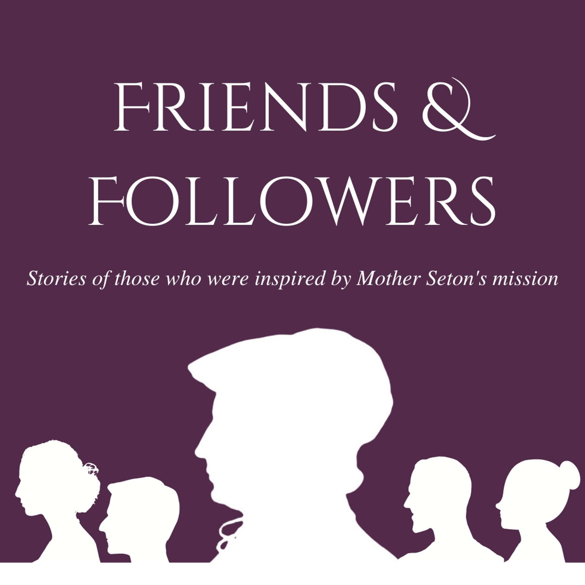 Friends & Followers - Podcasts