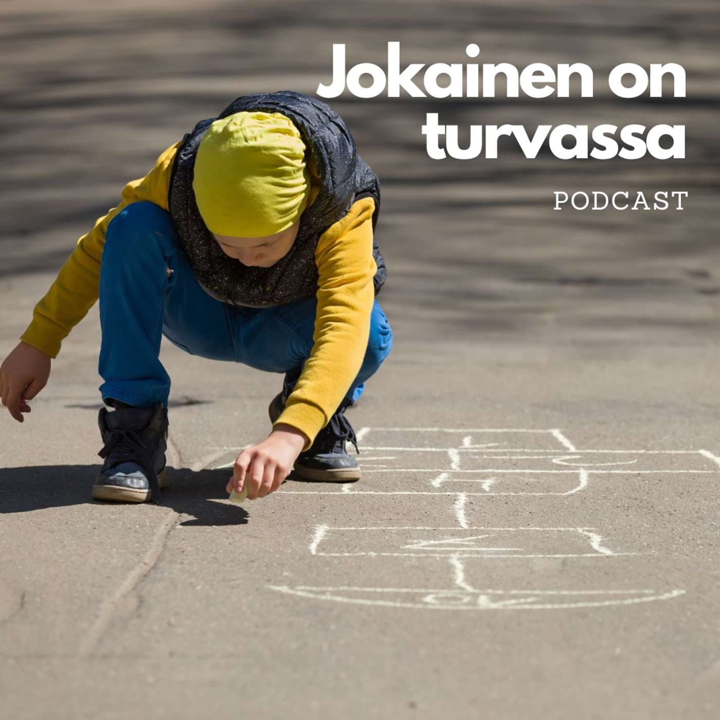 Jokainen on turvassa - Podcasts