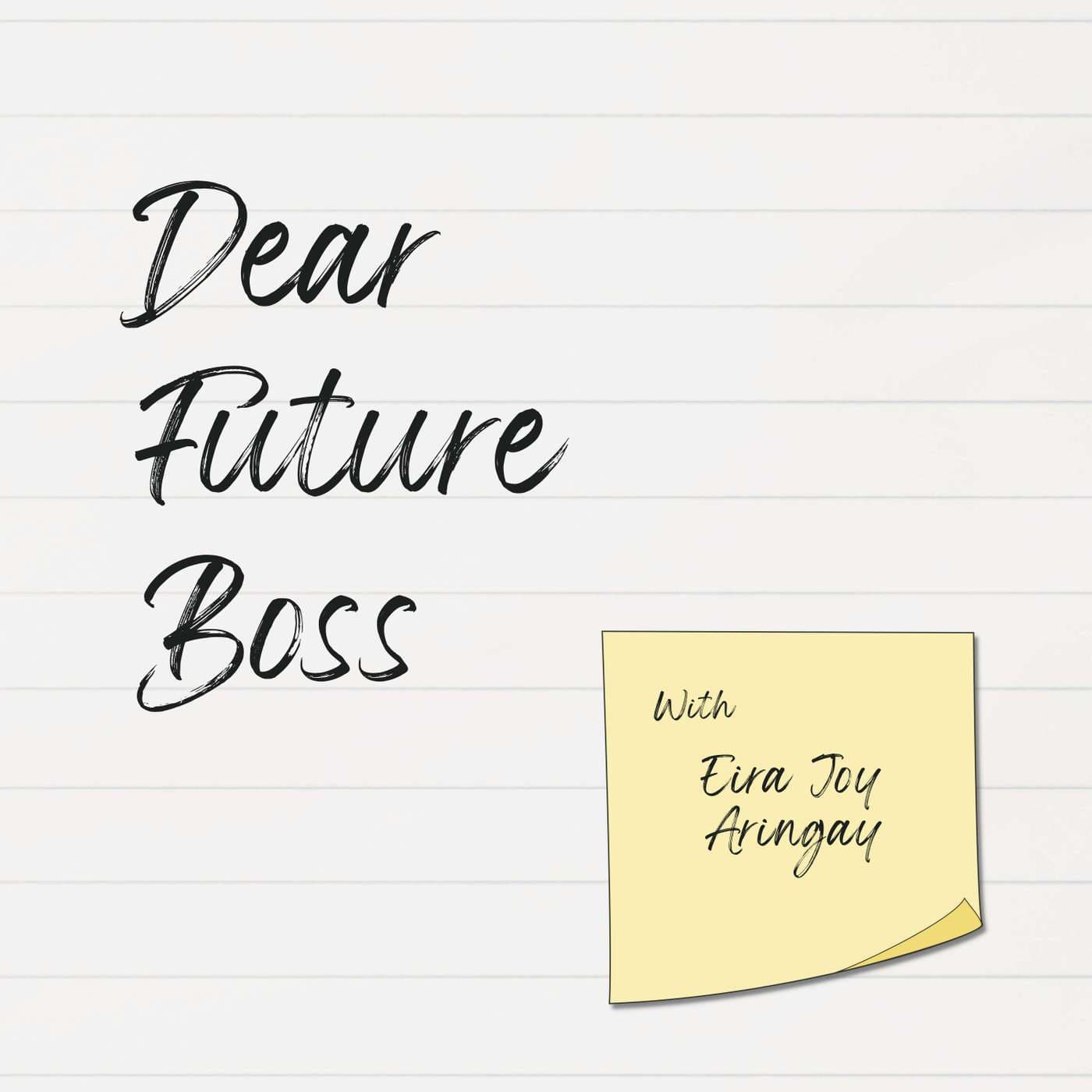 Dear Future Boss - Podcasts