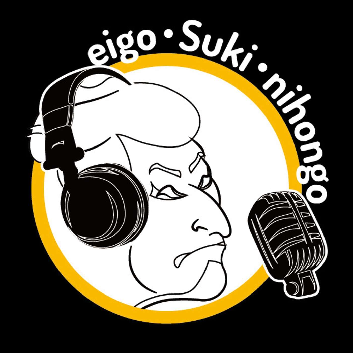 eigo・Suki・nihongo - Podcasts