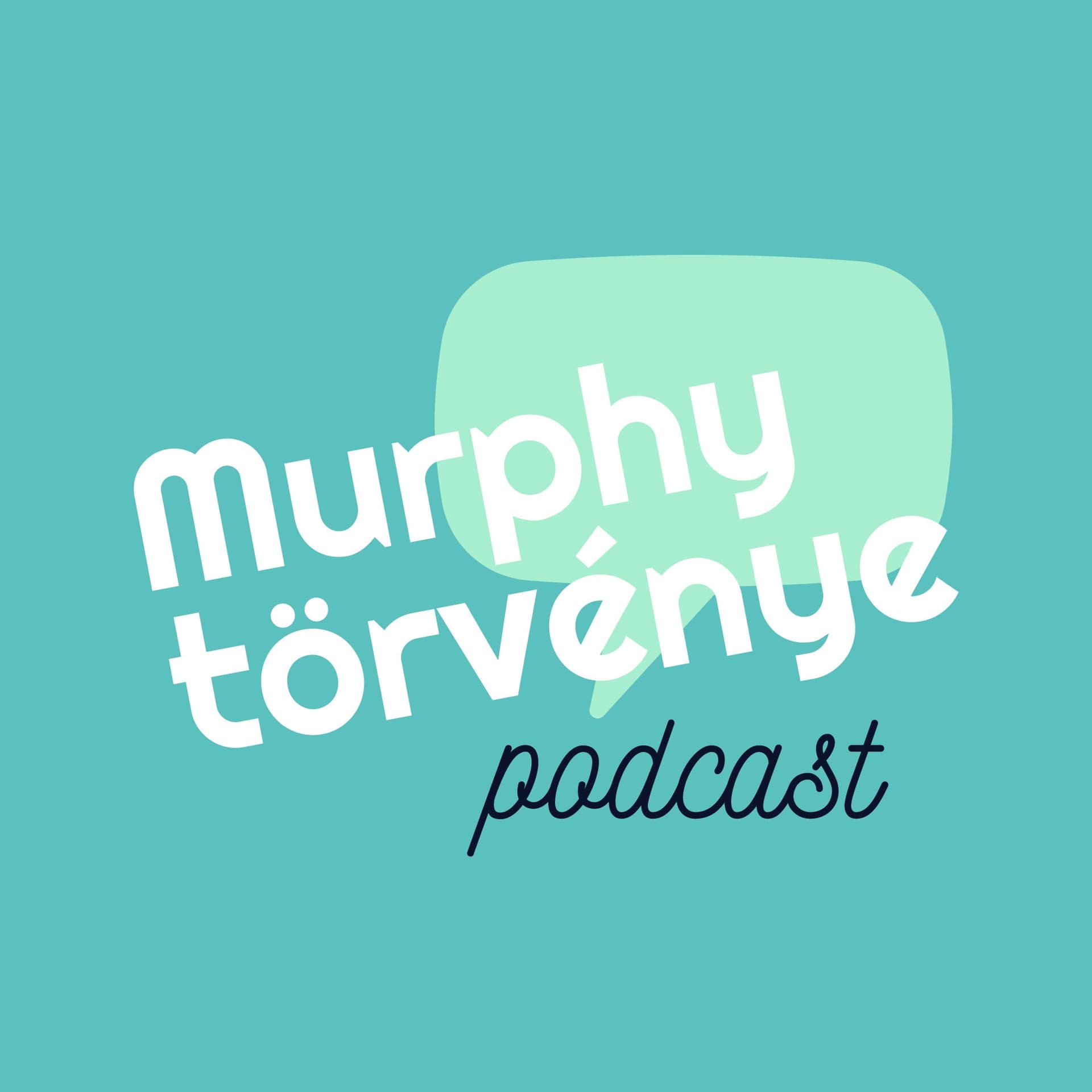Murphy törvénye - Podcasts