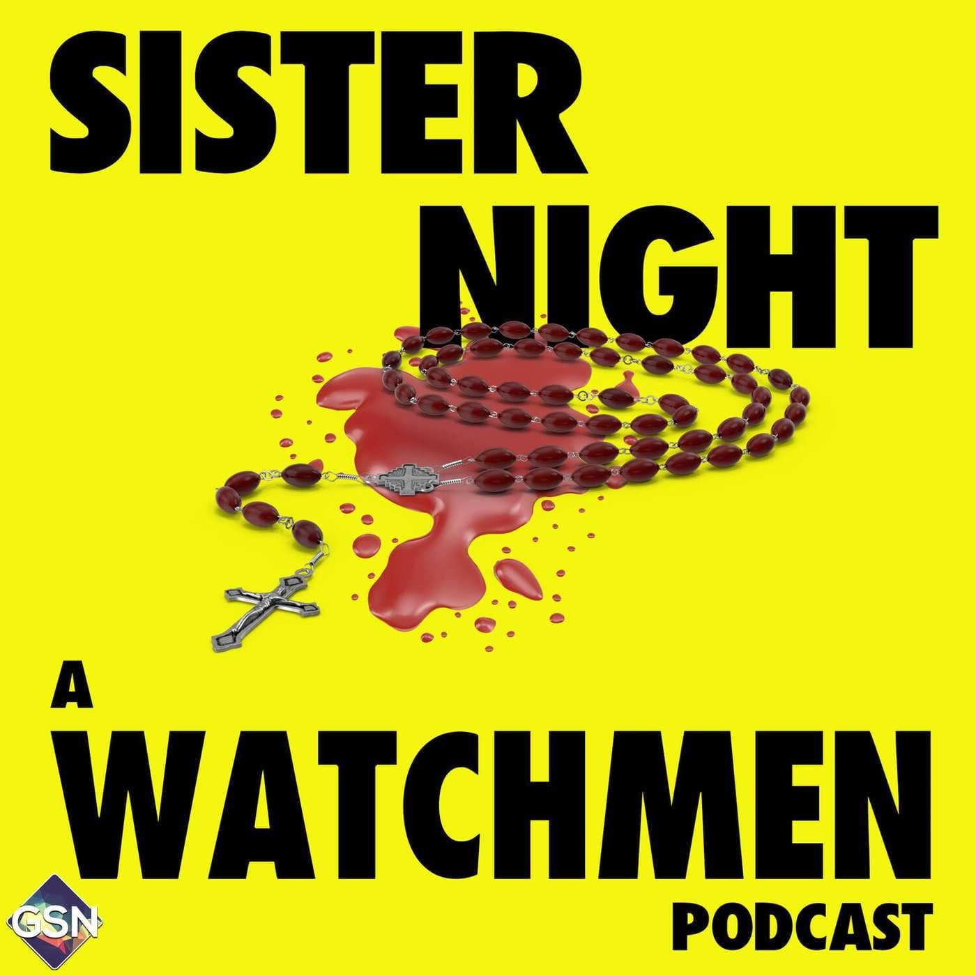 Sister Night - A Watchmen Podcast - Podcasts