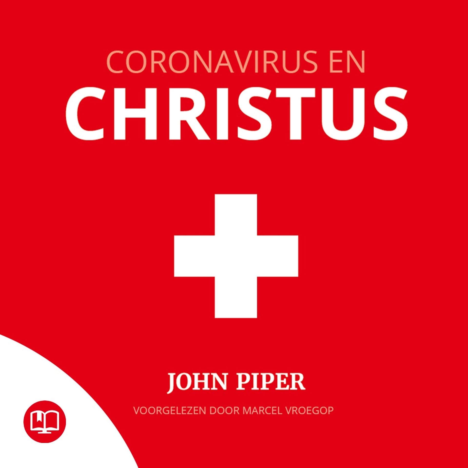 Luisterboek – Coronavirus en Christus – John Piper - Podcasts