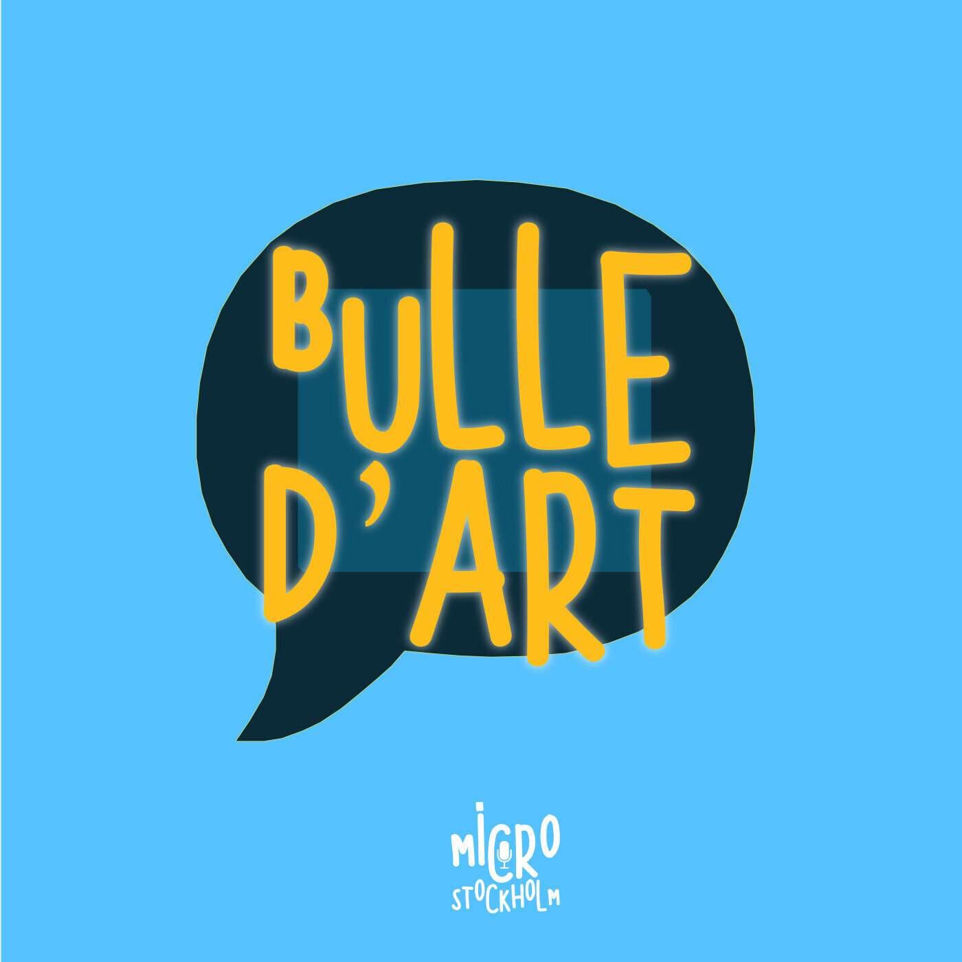 Bulle d'Art - Podcasts