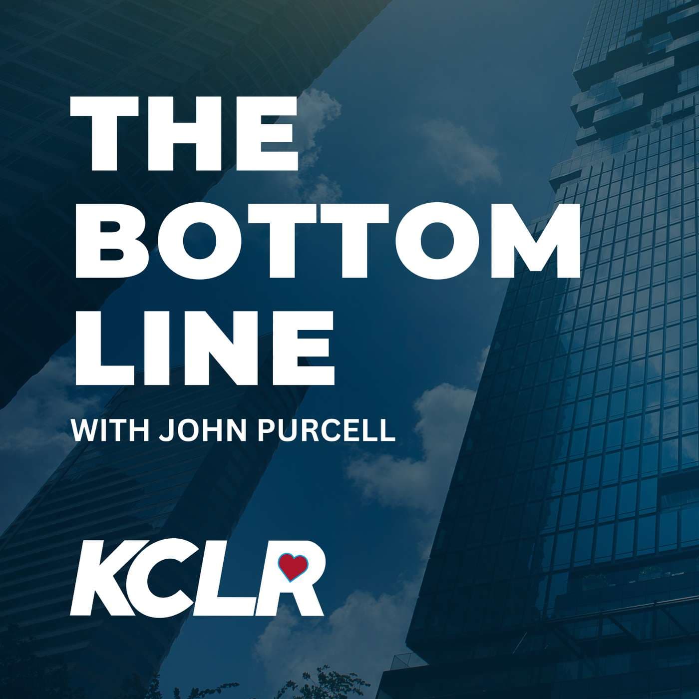 The Bottom Line on KCLR - Podcasts
