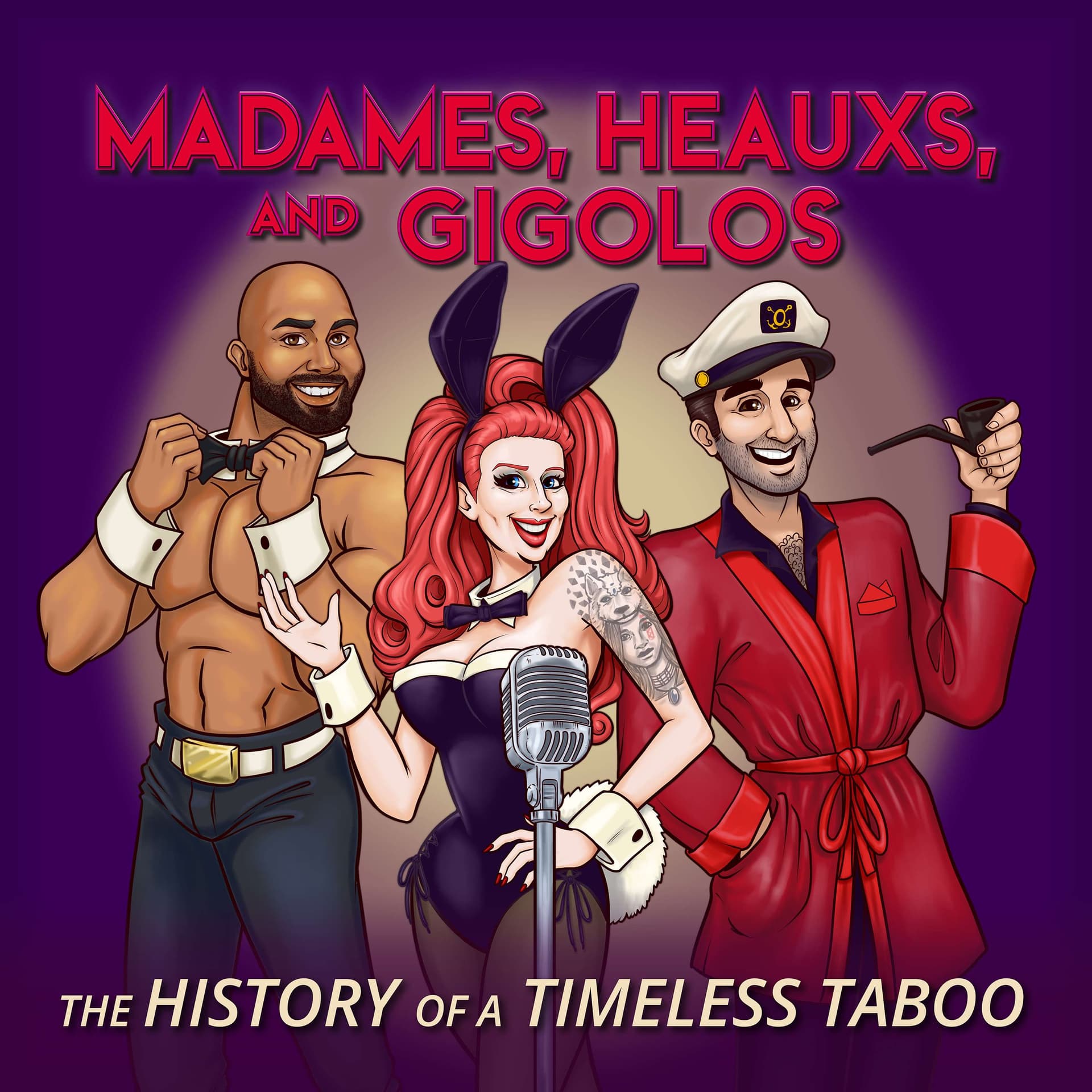 Madames, Heauxs, and Gigolos - Podcasts