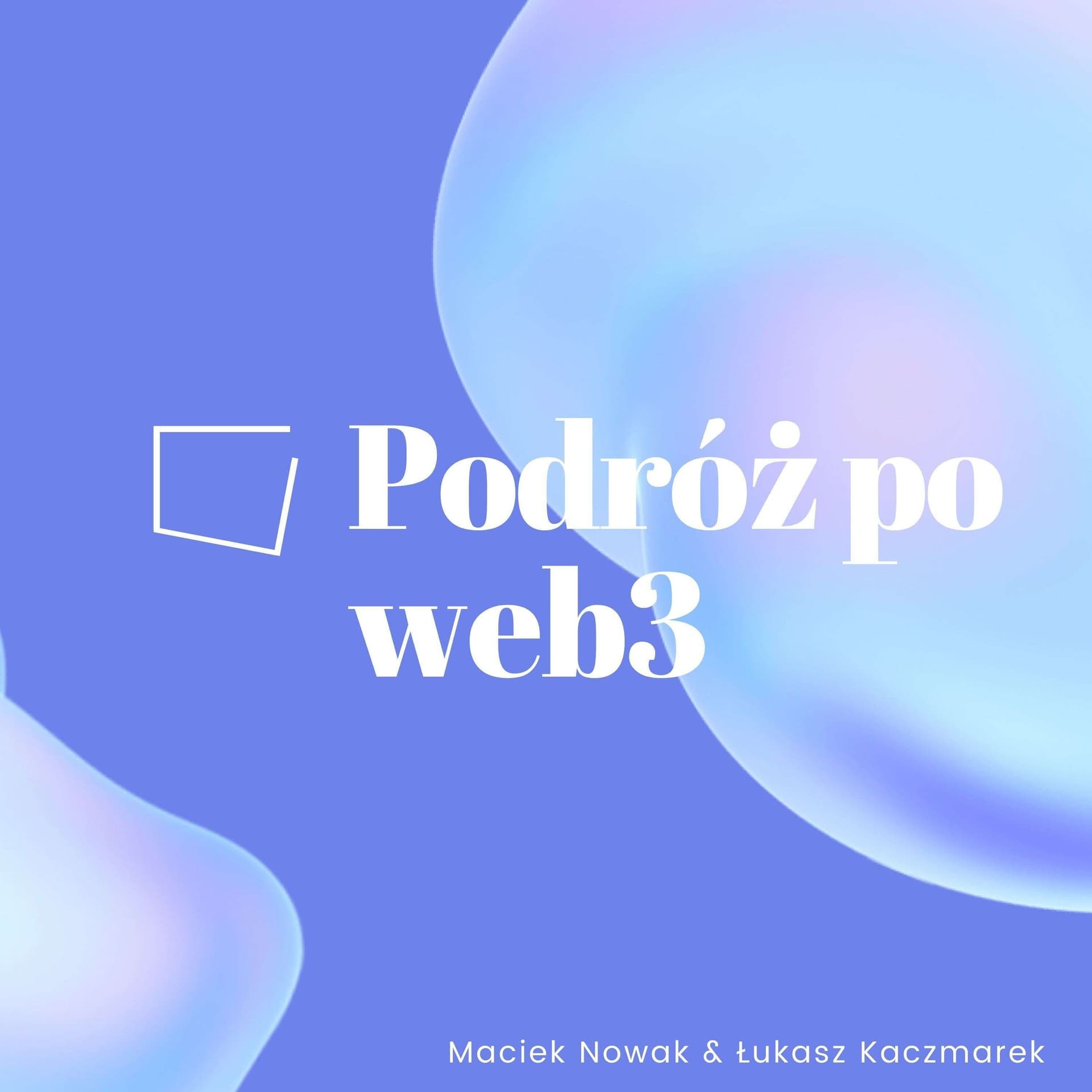 Podróż po web3 (PPW3) - Podcasts