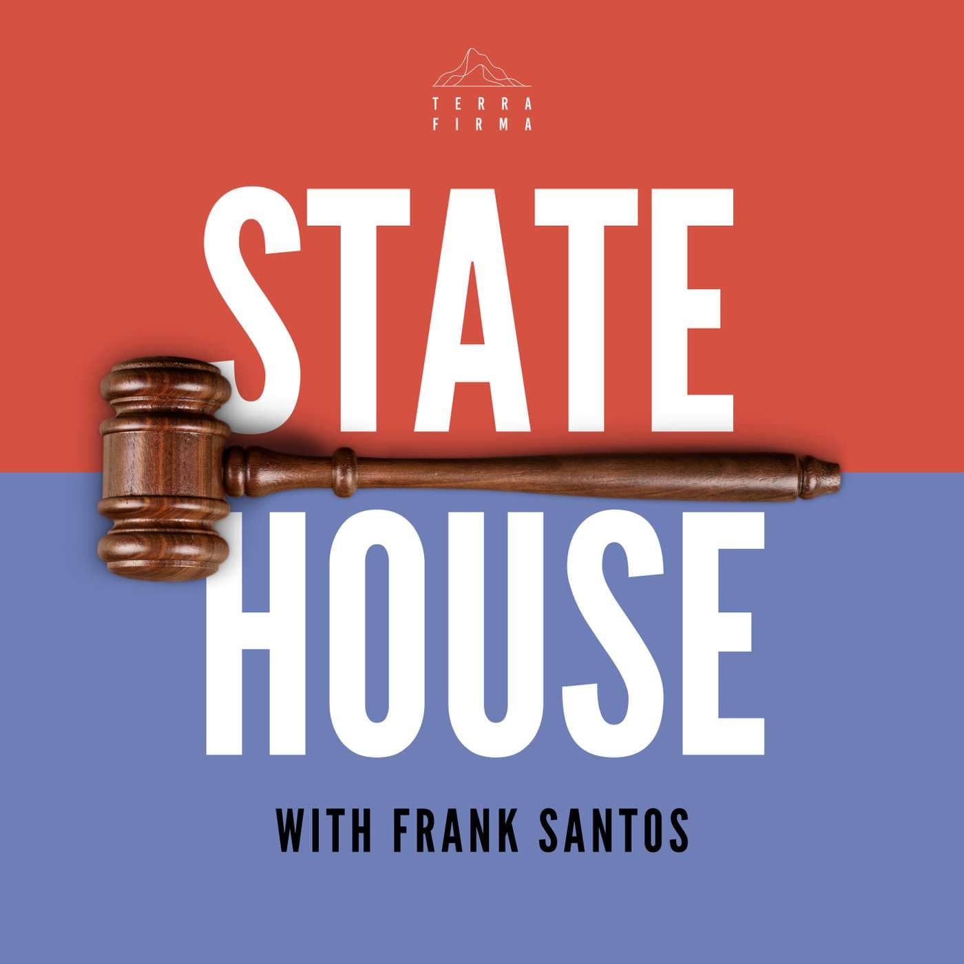 State House with Frank Santos - Podcasts