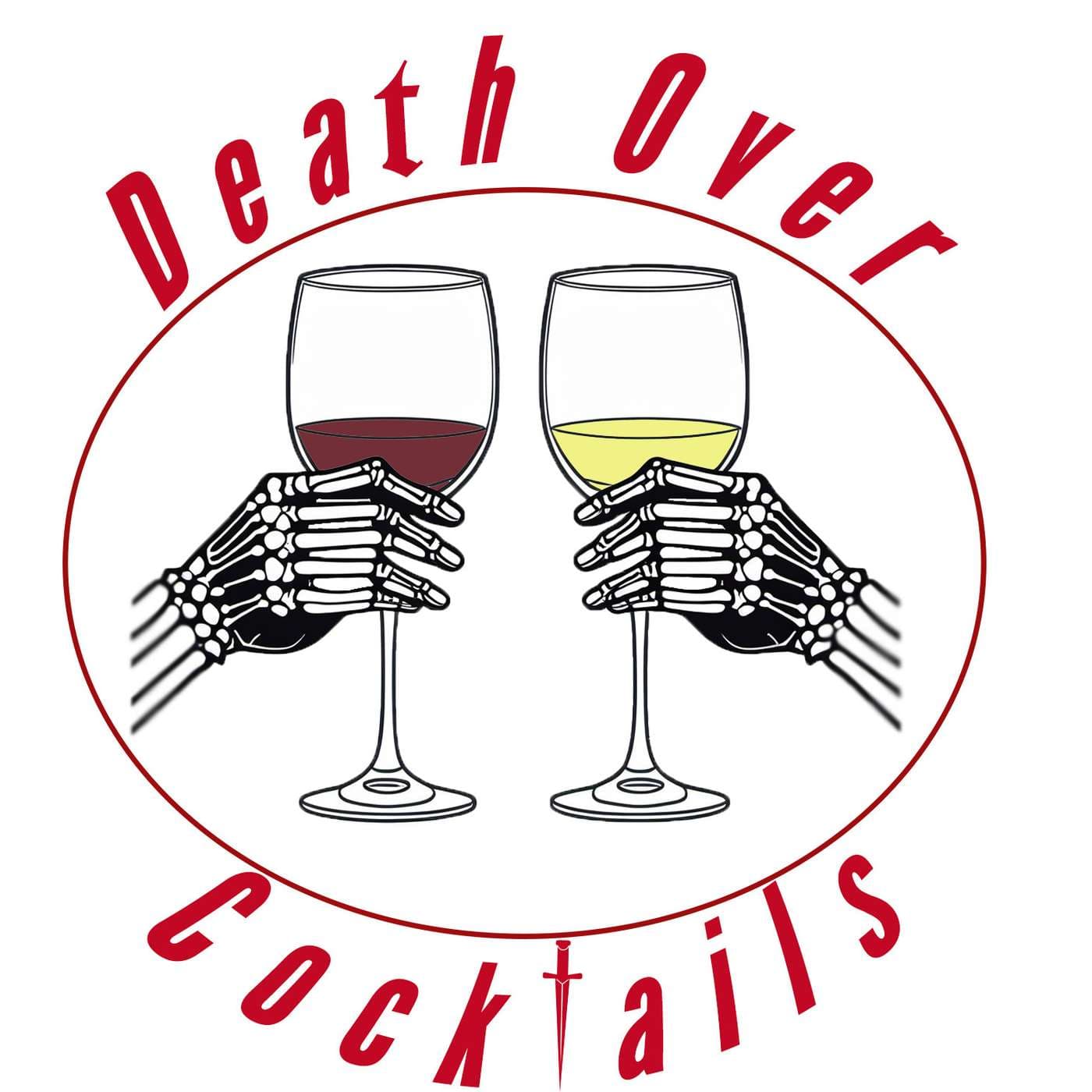 Death Over Cocktails - Podcasts