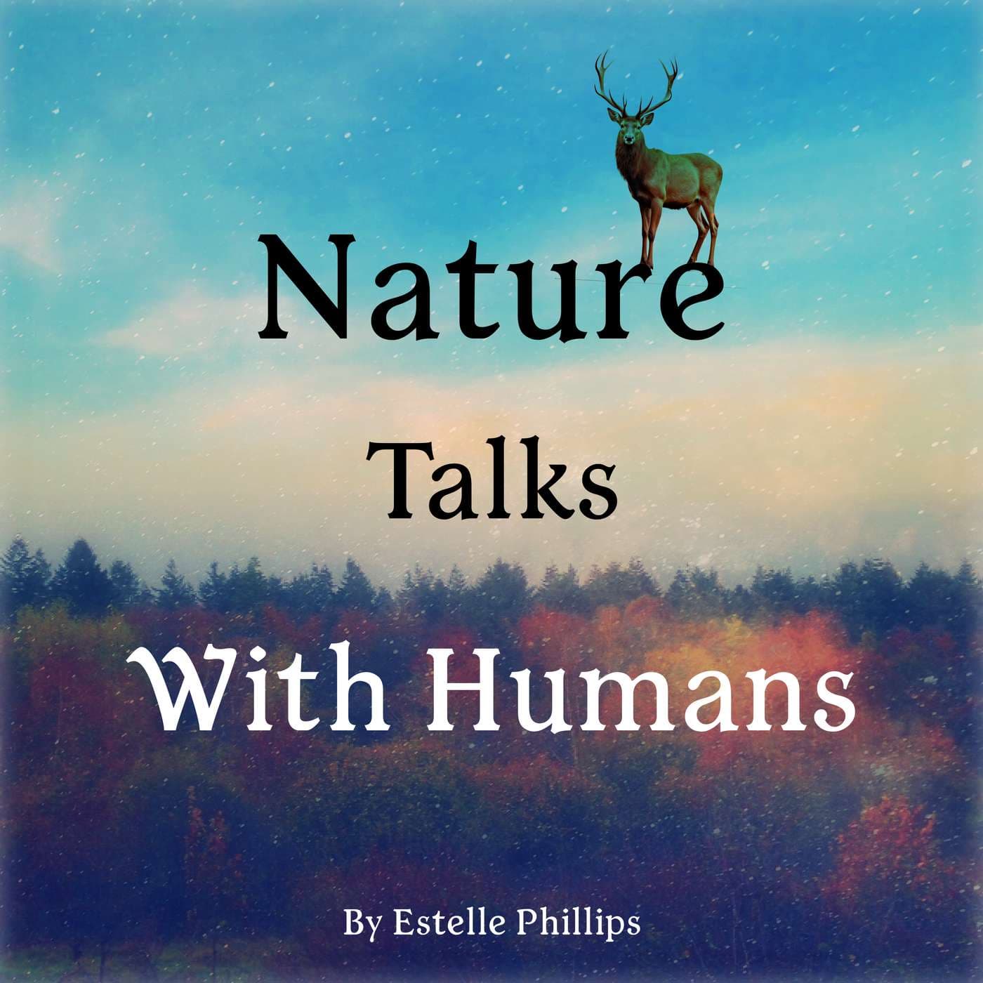 Nature Talks With Humans - Podcasts