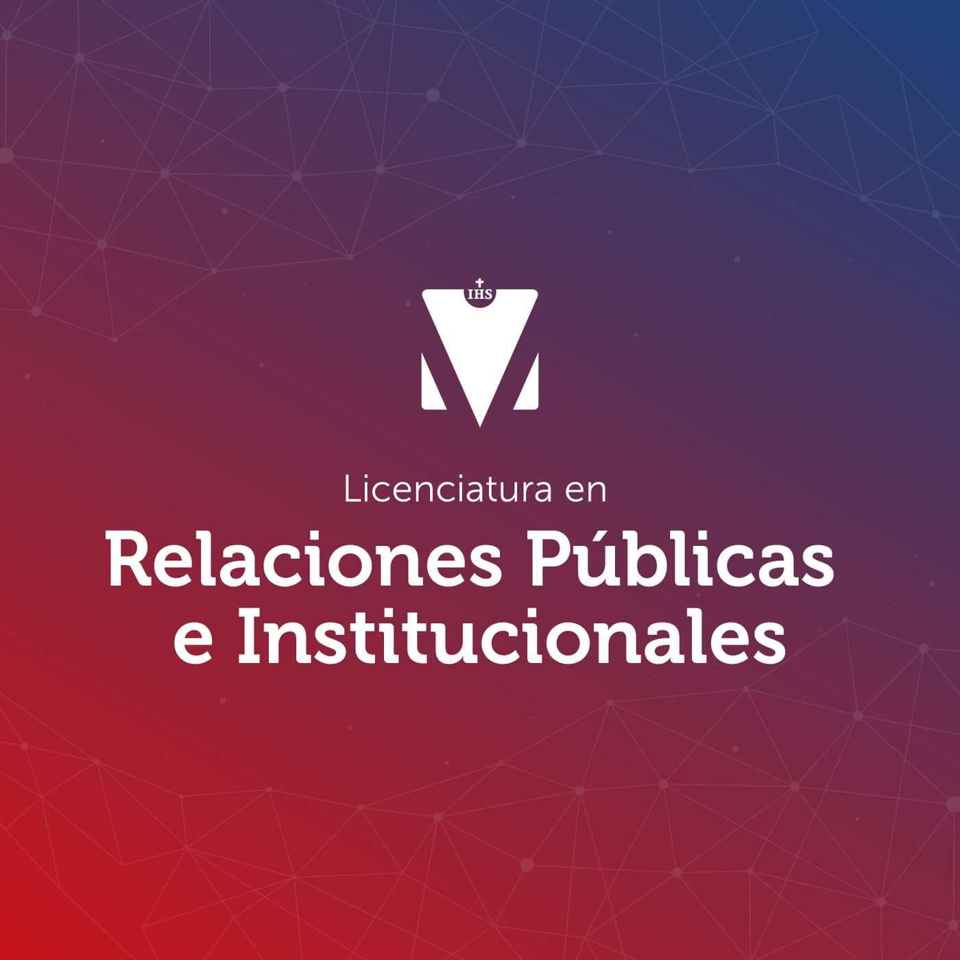 LICENCIATURA EN RELACIONES PÚBLICAS E INSTITUCIONALES - Podcasts