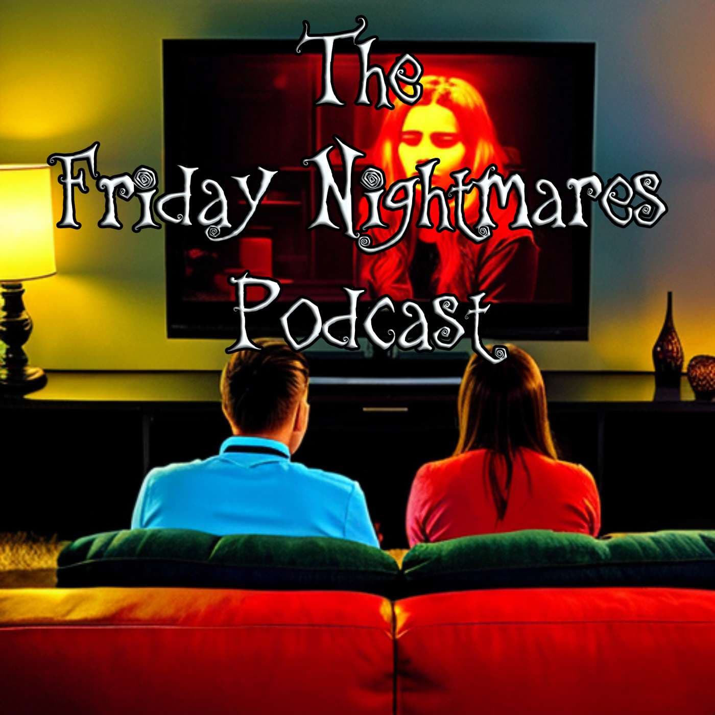 The Friday Nightmares Podcast - Podcasts
