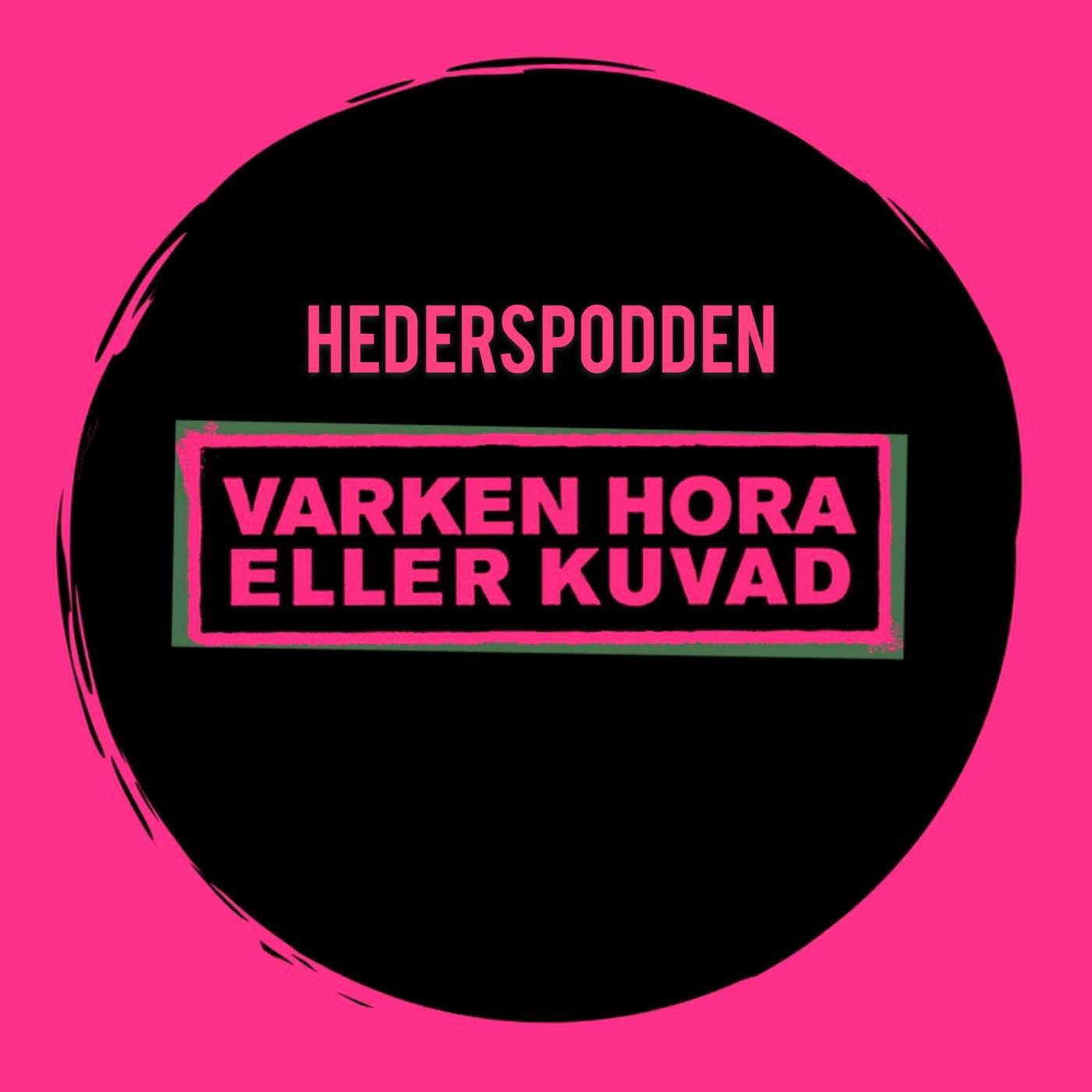 Hederspodden - Podcasts
